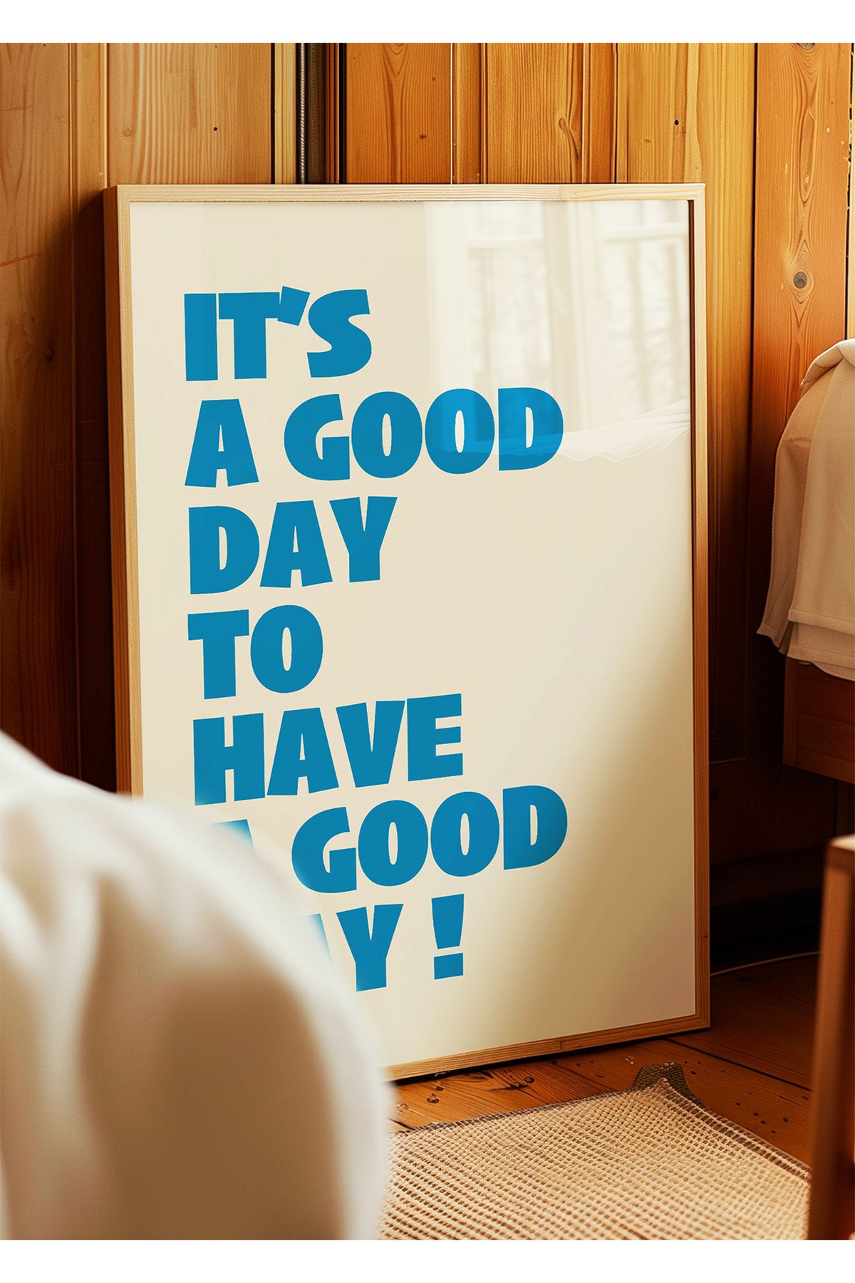 ARTHOUSECOLLECTIVE It’s a Good Day to Have a Good Day Poster - Mavi Renk - Modern Tipografi - Çerçevesiz Poster