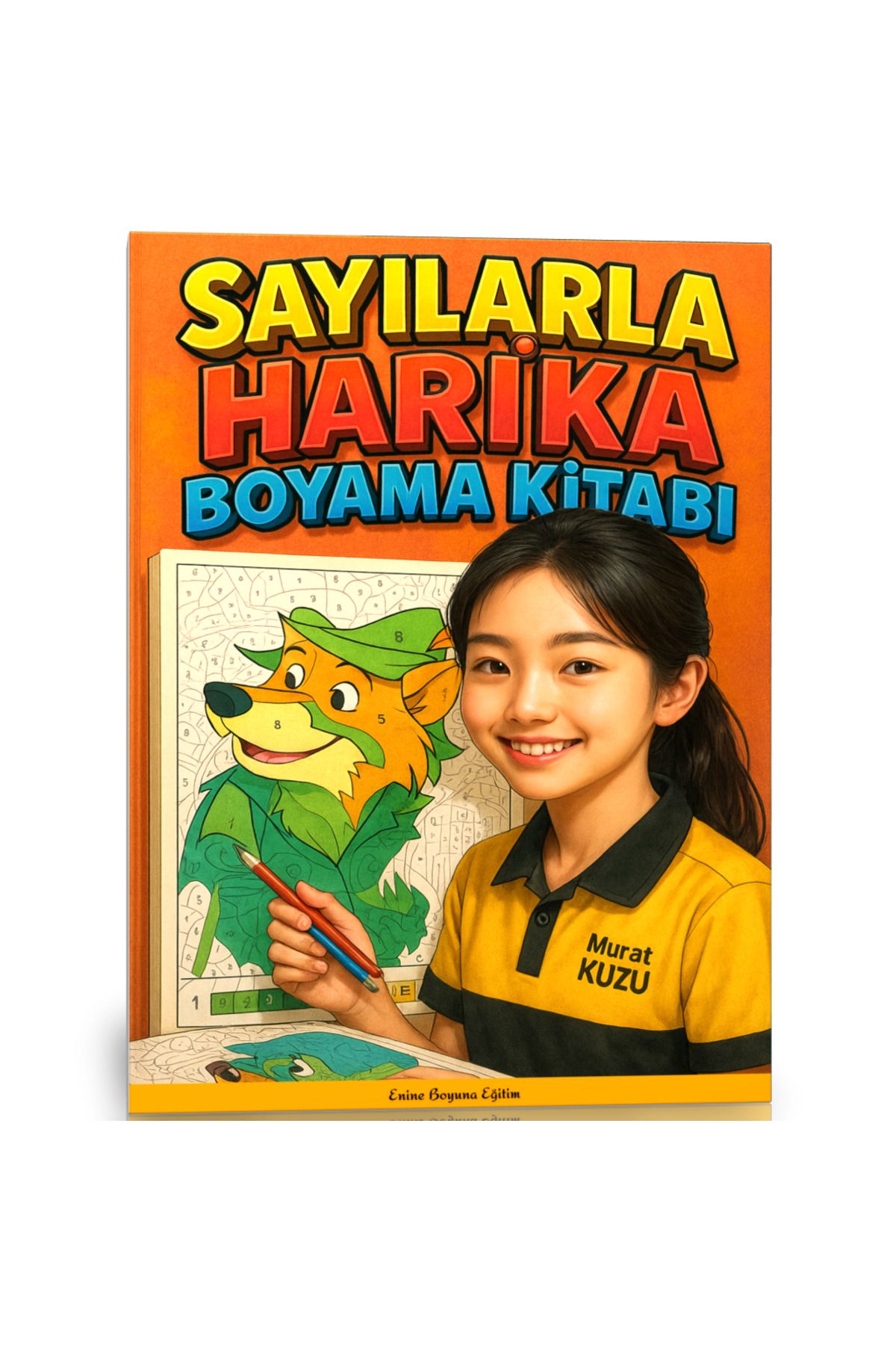 Enine Boyuna Eğitim Sayılarla Harika Boyama Kitabı (98 Süper Boyama)