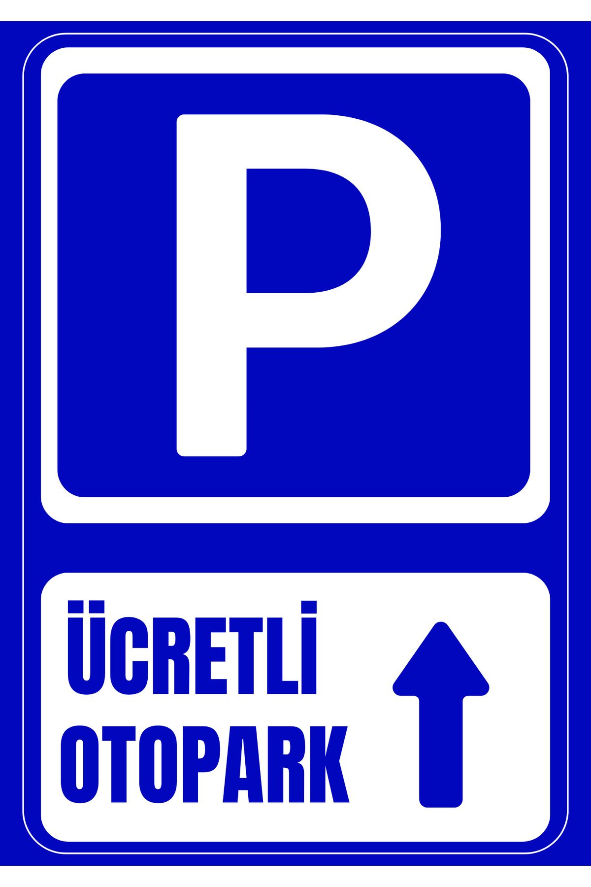 Girl Power 35 x 50 Ücretli Otopark Yukarı Yön Folyo Baskı Sticker Uyarı Levhası