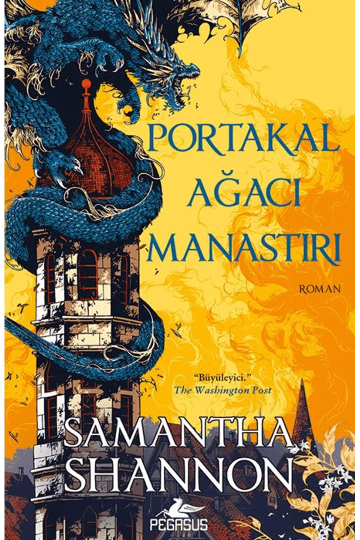 Pegasus Yayınları Portakal Ağacı Manastırı / Samantha Shannon / Pegasus Yayınları / 9786254101694