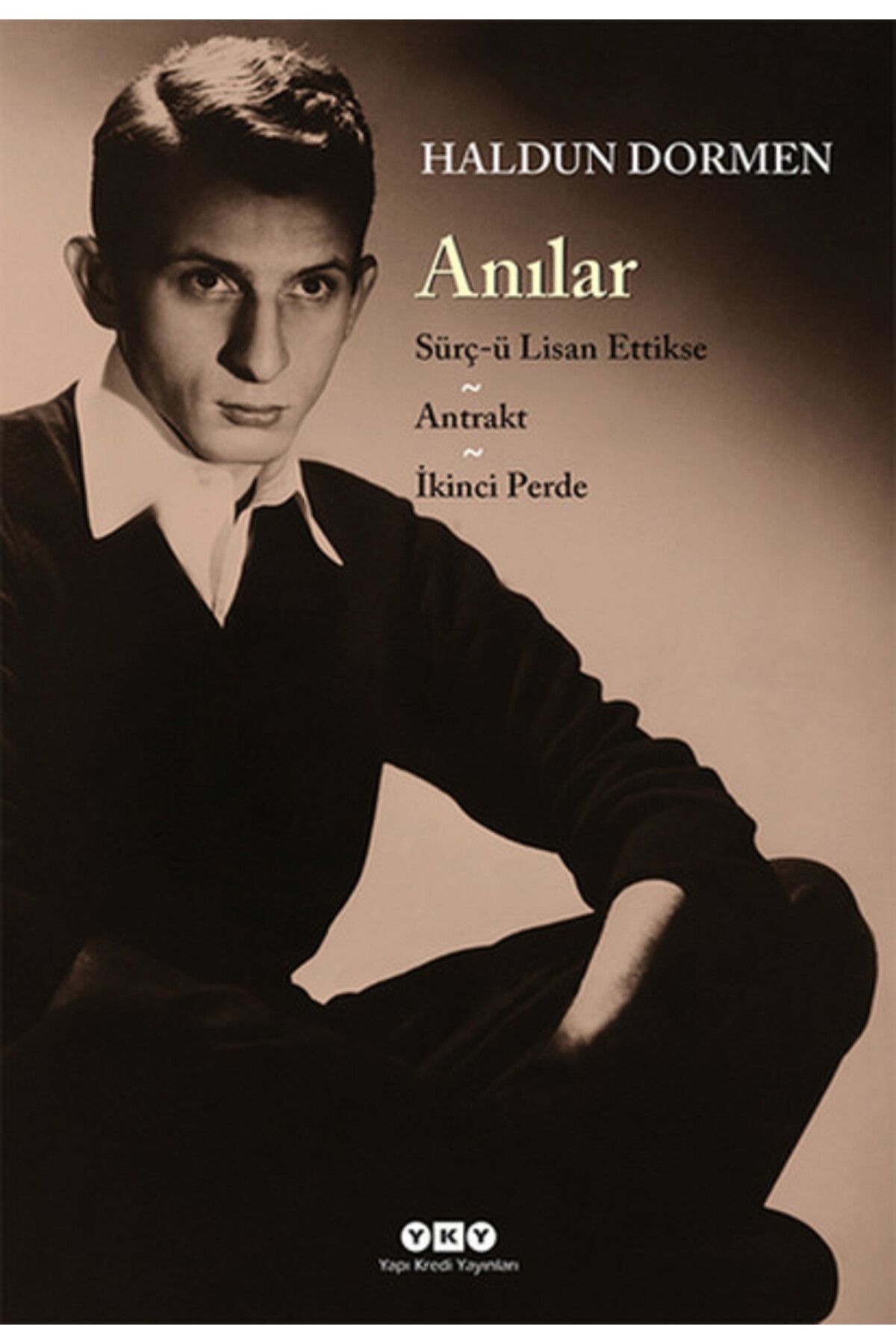 Destek Yayınları Anılar - Sürç-ü Lisan Ettikse - Antrakt - İkinci Perde