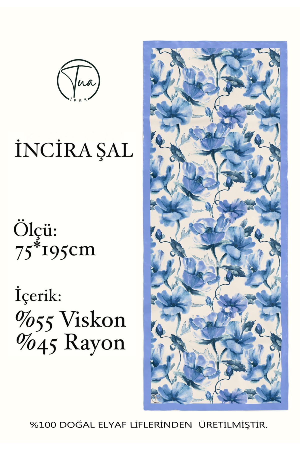 TUA İPEK Organic Viscose İpeği İNCİRA ŞAL - Çiçek Desenli