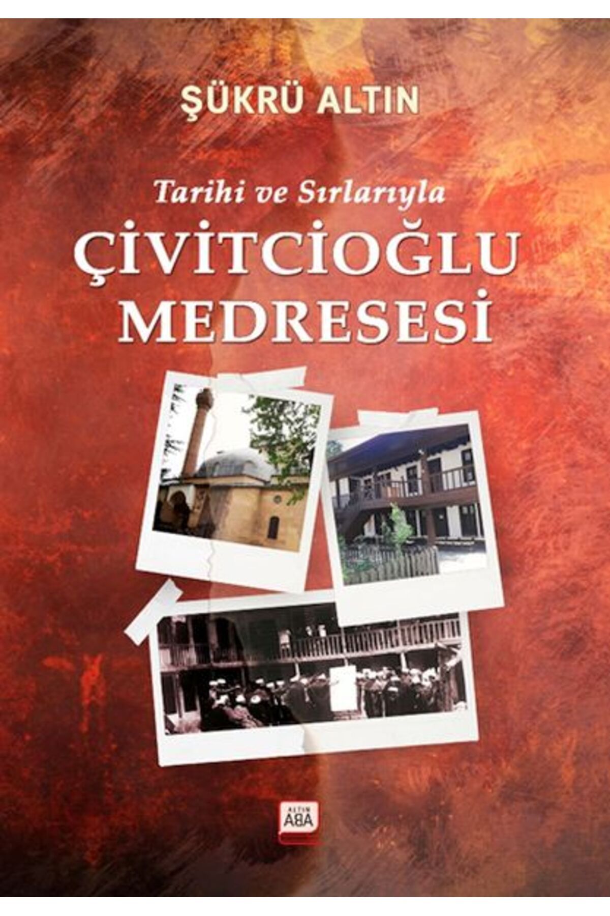 Destek Yayınları Tarihi Ve Sırlarıyla Çivitcioğlu Medresesi