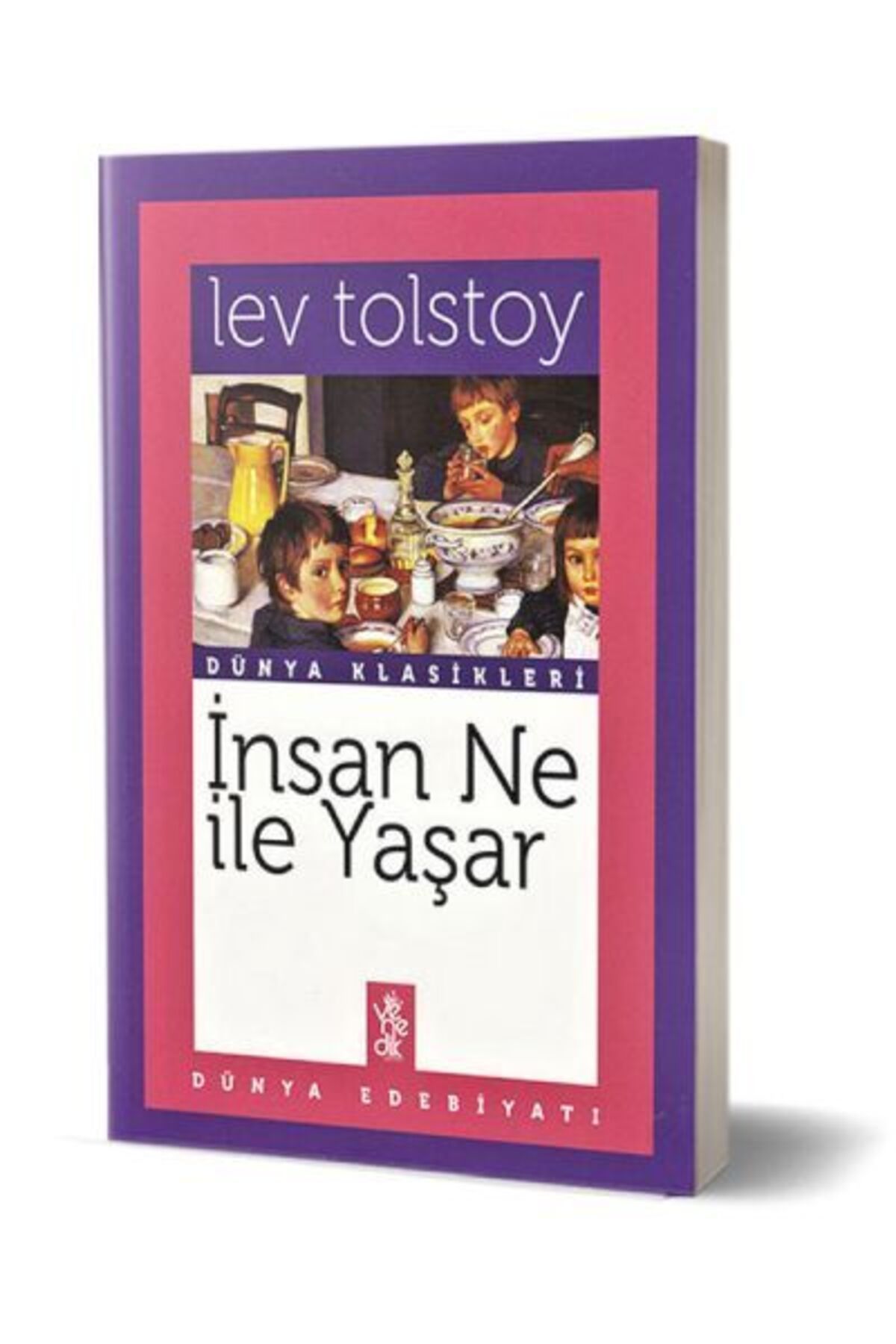 Yabancı Yayınları İnsan Ne İle Yaşar