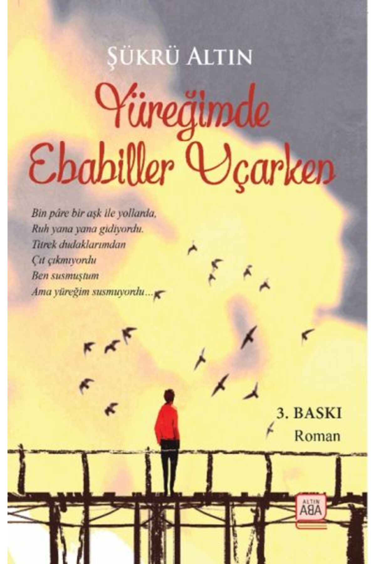 Destek Yayınları Yüreğimde Ebabiller Uçarken