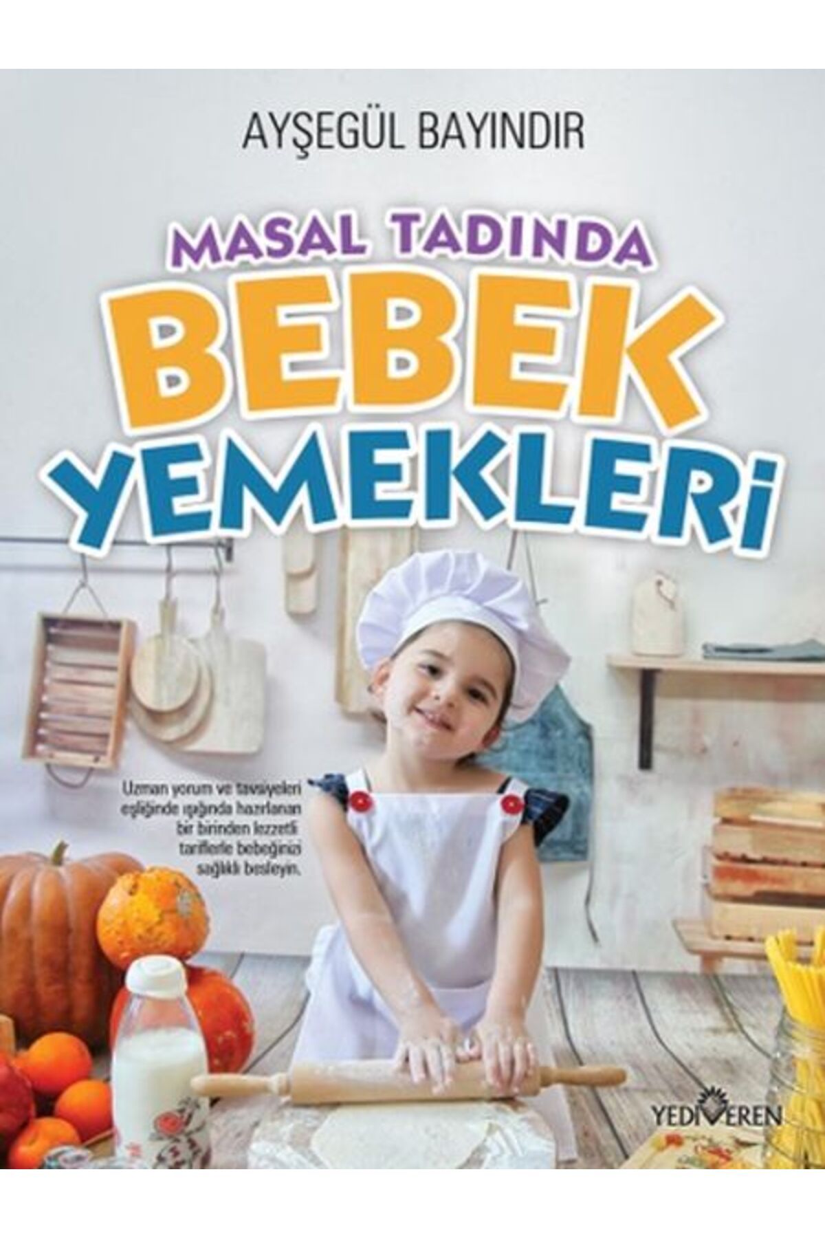 Yediveren Yayınları Masal Tadında Bebek Yemekleri