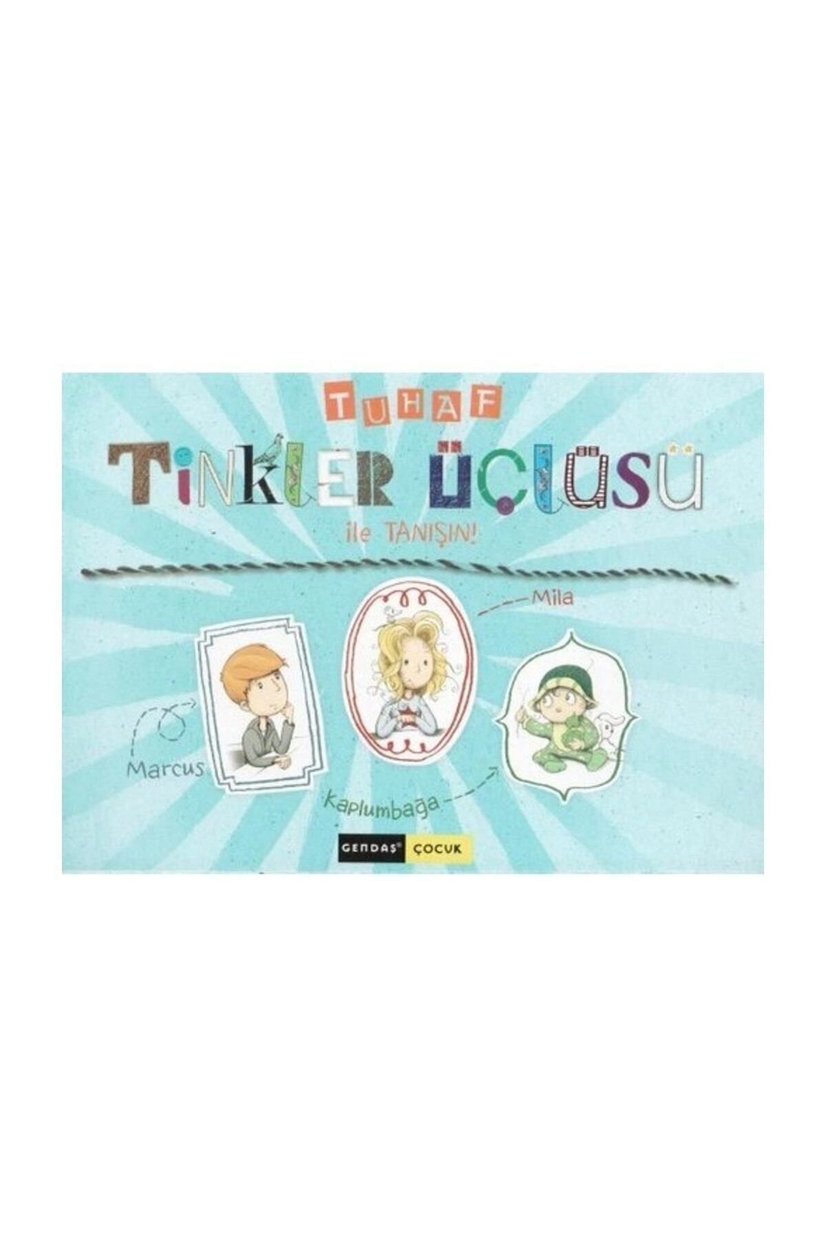 GENDAŞ ÇOCUK Tuhaf Tinkler Üçlüsü Ile Tanışın Hikaye Seti 6 Kitap