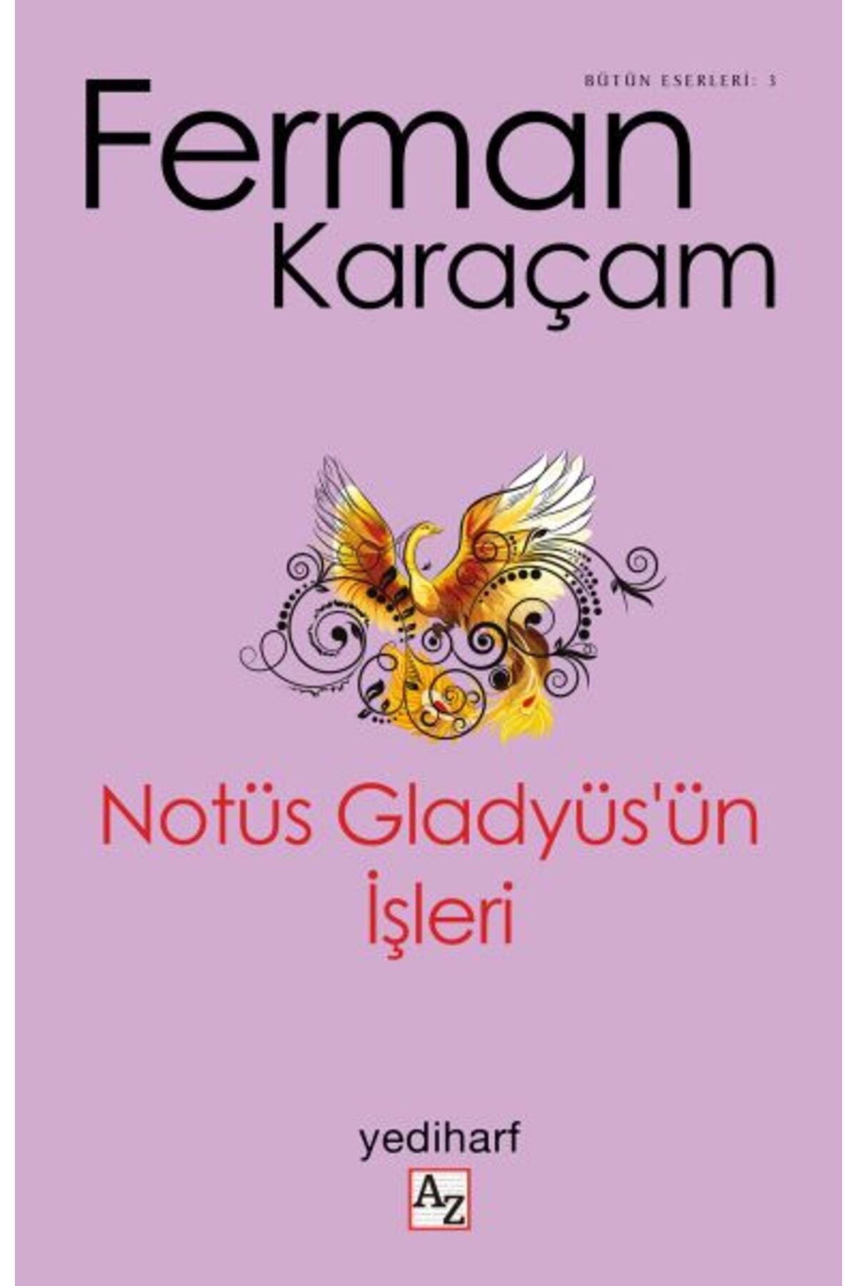 Az Kitap Notüs Gladyüs’ün İşleri