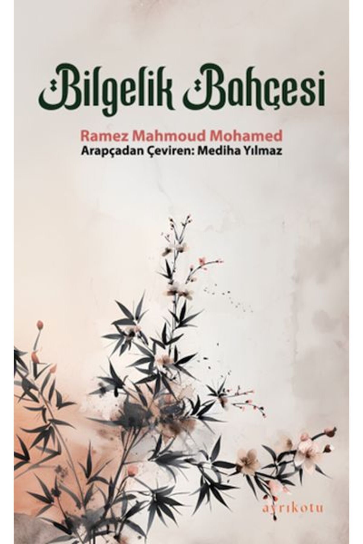 Ayrıkotu Yayınları Bilgelik Bahçesi