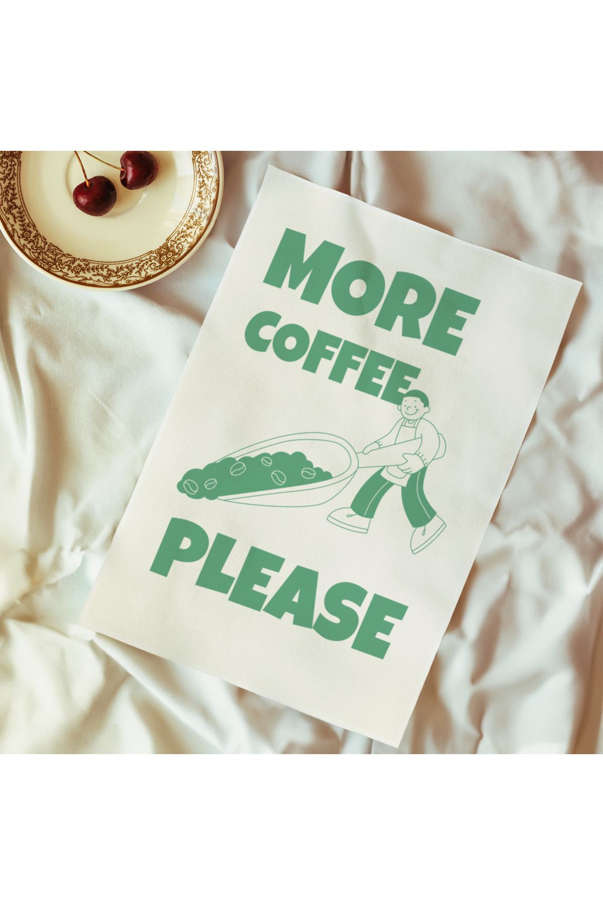 DES VU PRINT More Coffee Please, Kahve, Kahve Köşesi Mutfak Temalı Çerçevesiz Poster