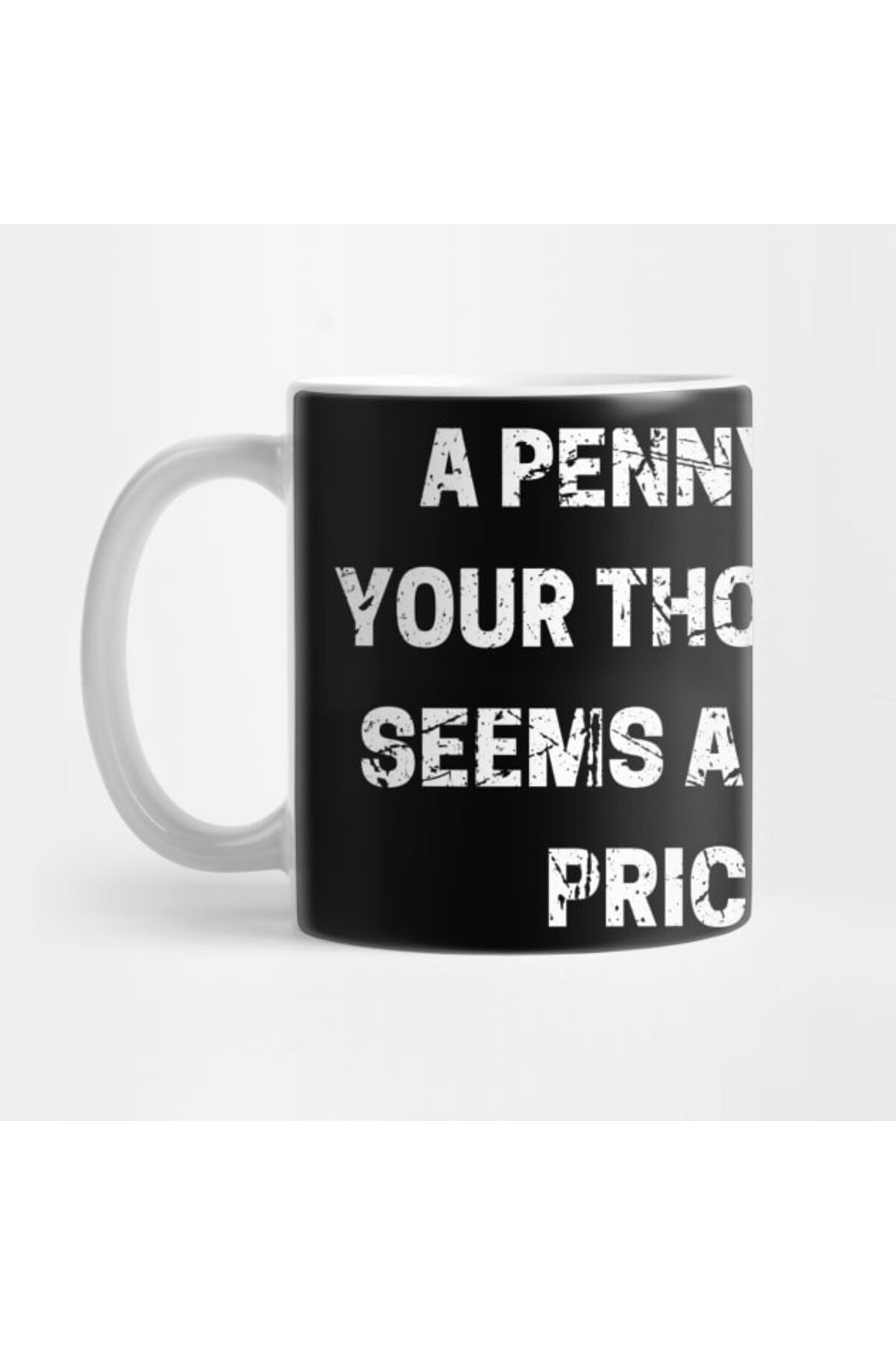 Pixxa A Penny For Your Thoughts Seems A Little Pricey Kupa Bardak