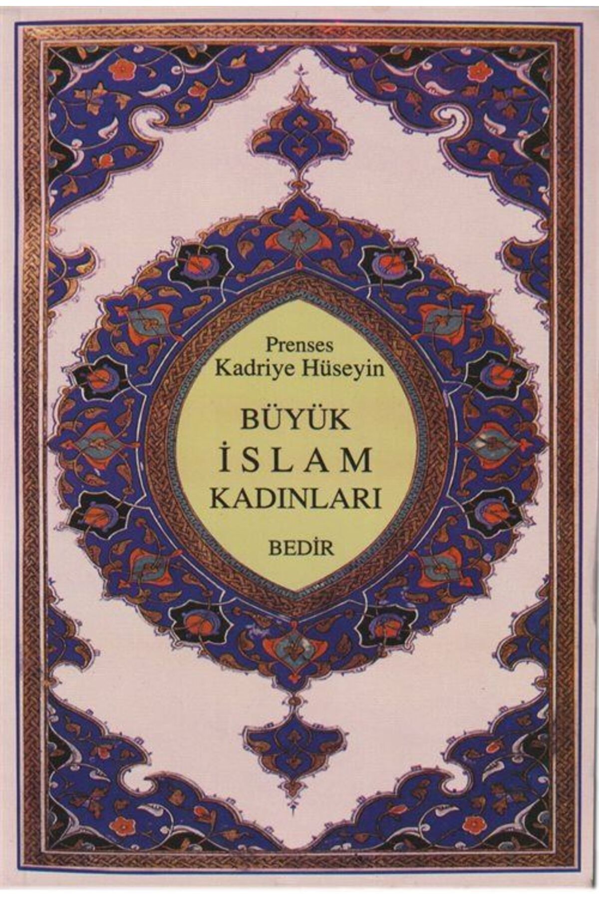 Bedir Yayınları Büyük İslam Kadınları /Muhedderat-ı İslam