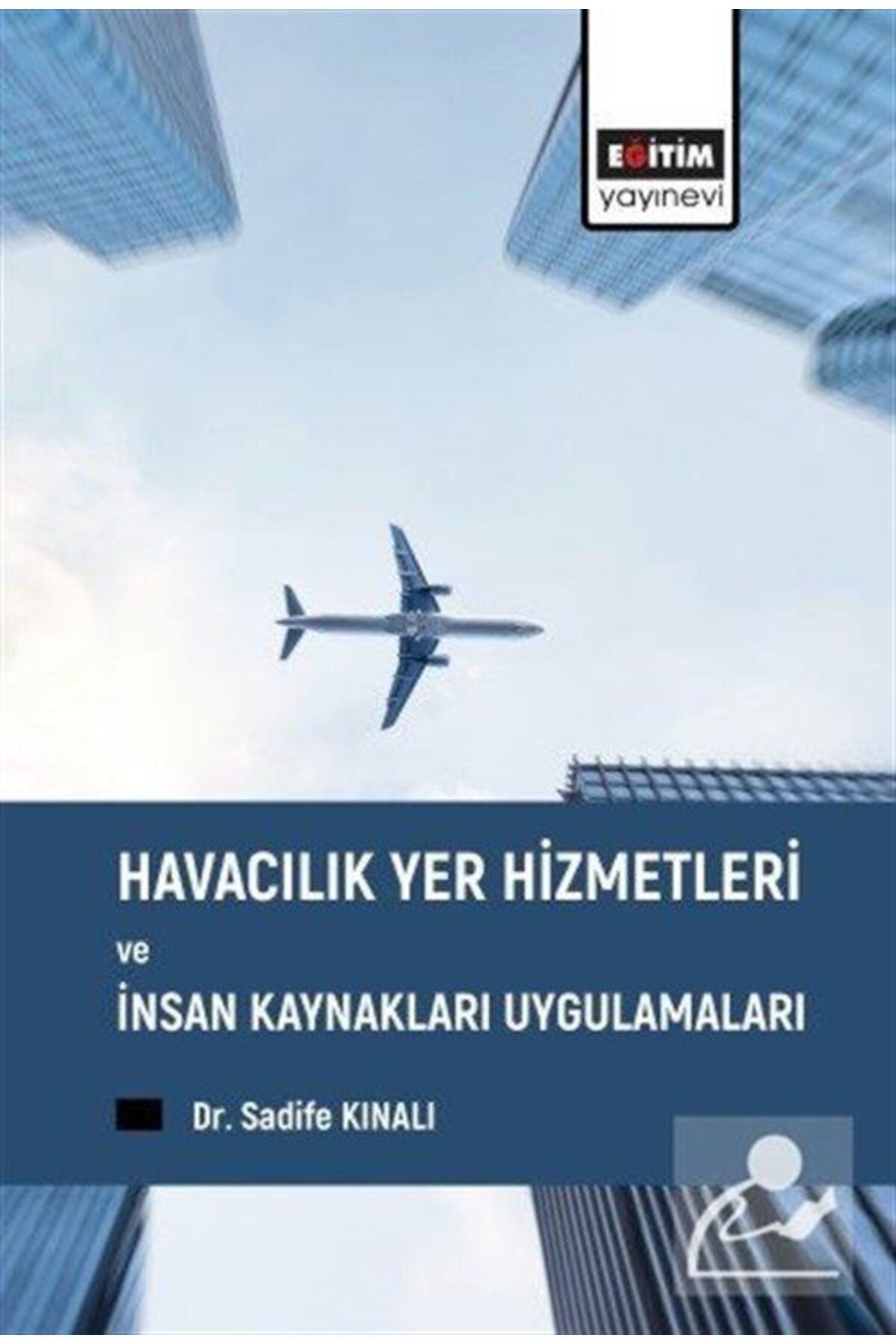 Eğitim Yayınevi Havacılık Yer Hizmetleri ve İnsan Kaynakları Uygulamaları