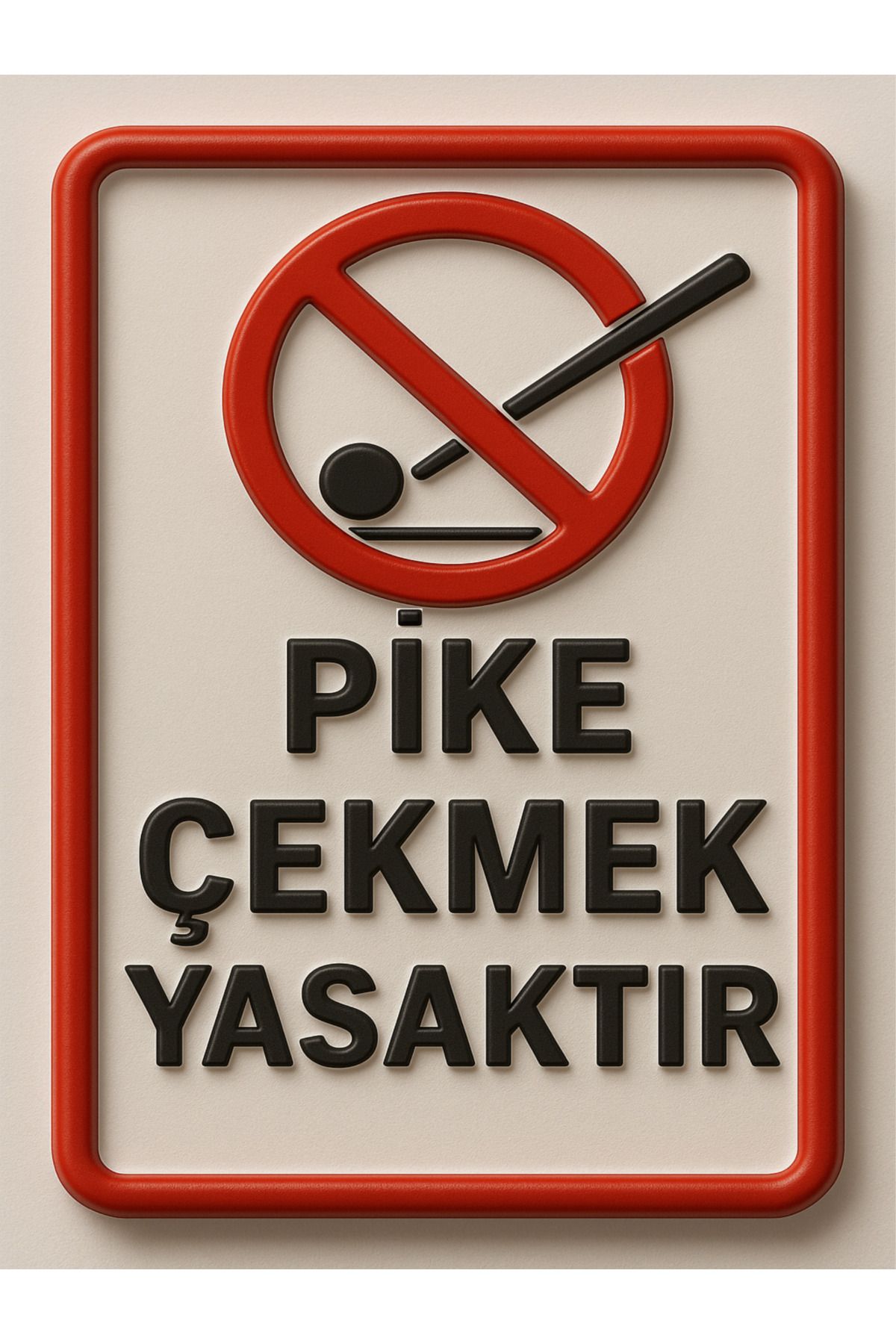 sıradışıhediyem PİKE ÇEKMEK YASAKTIR UYARI LEVHASI 20X15CM METAL