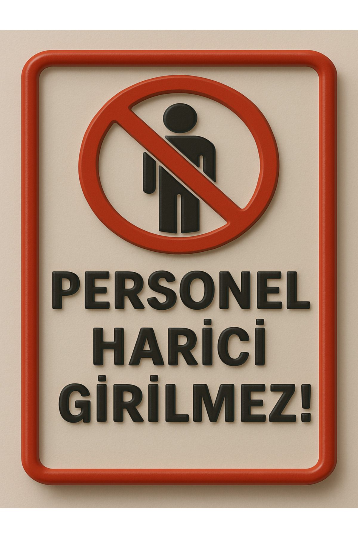 sıradışıhediyem PERSONEL HARİCİ GİRİLMEZ UYARI LEVHASI 20X15CM METAL