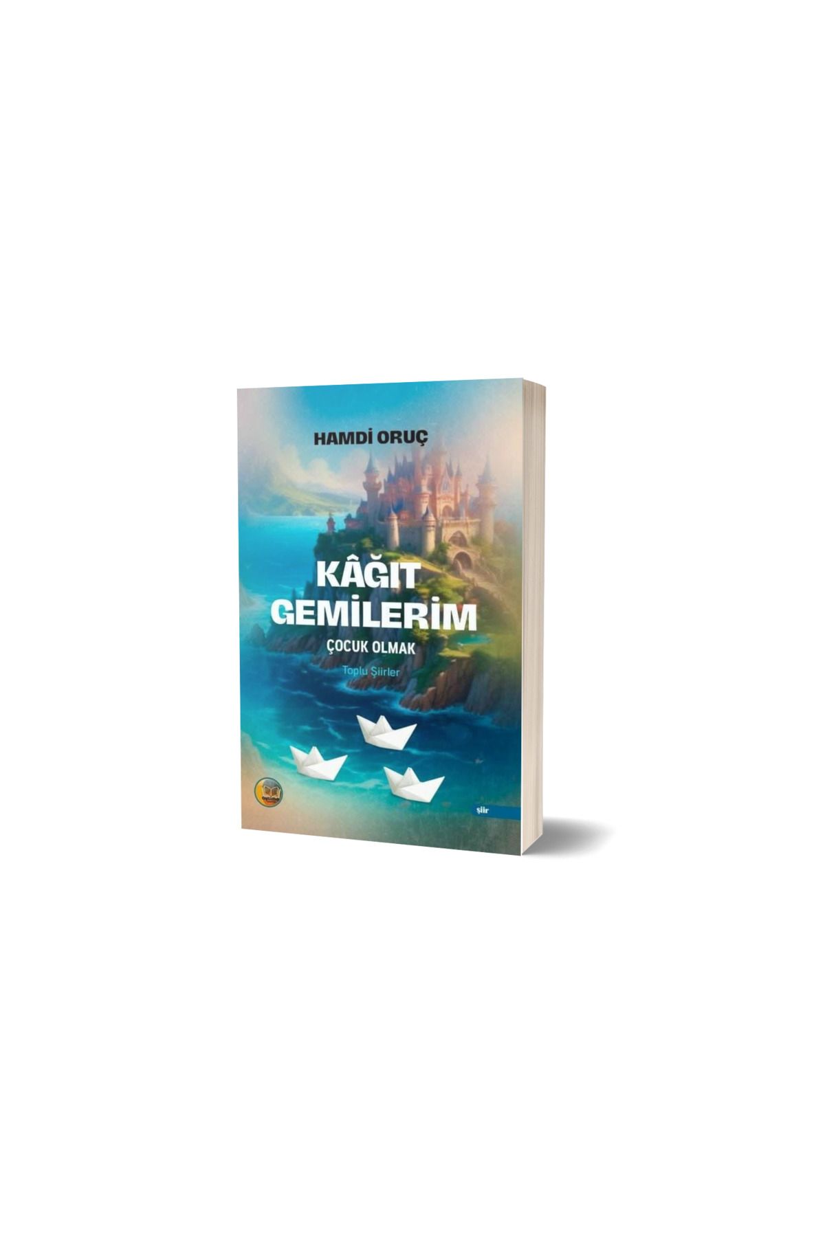 Anonim Yayıncılık KAĞIT GEMİLERİM
