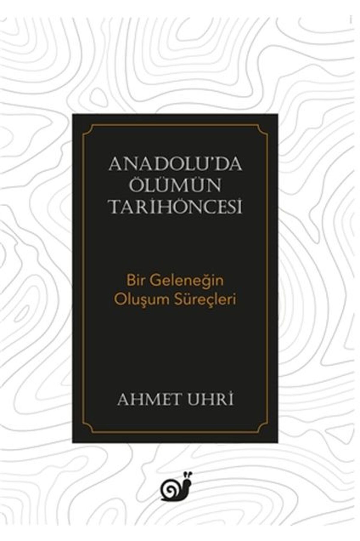 Sakin Kitap Anadolu’da Ölümün Tarihöncesi