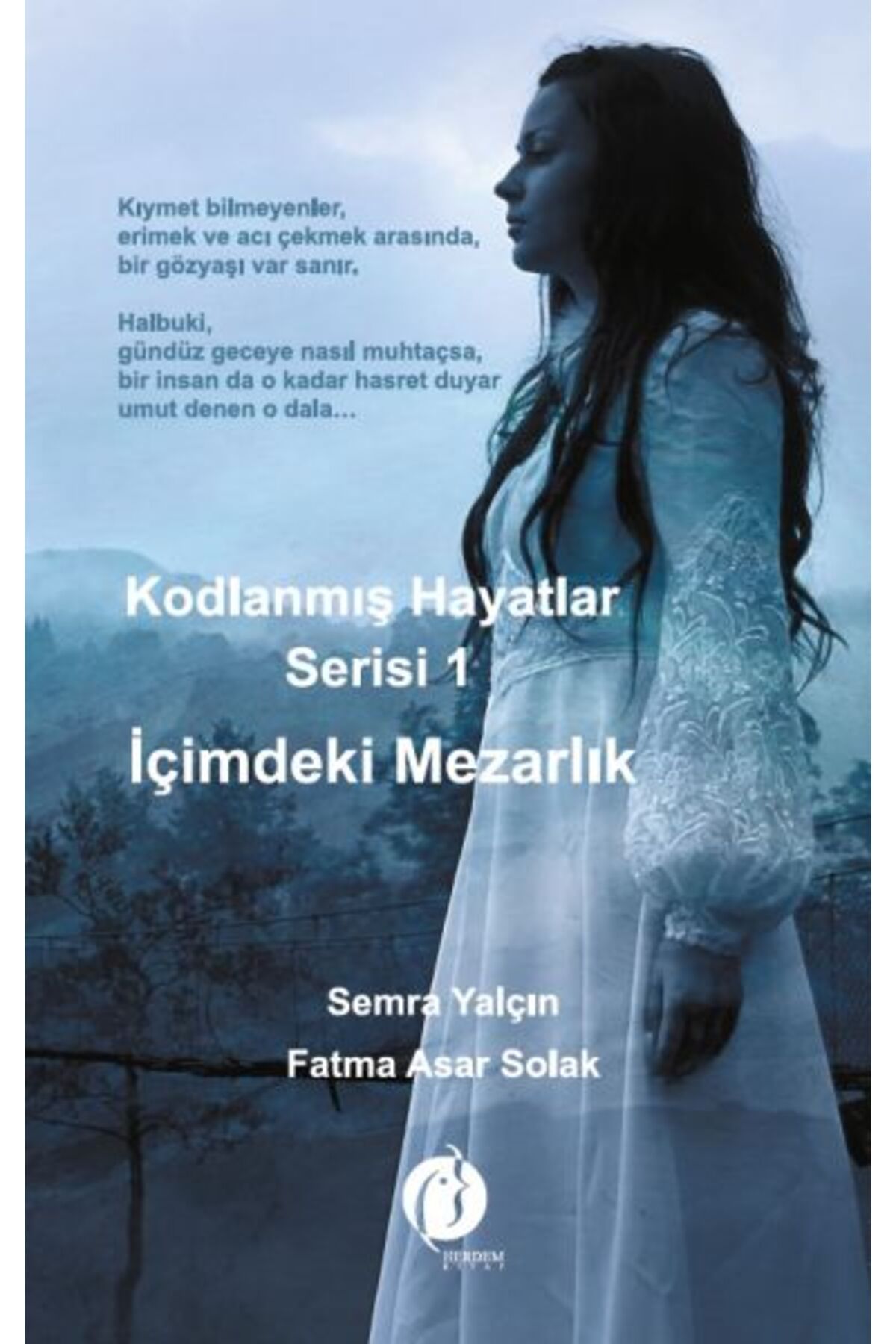 Herdem Kitap Kodlanmış Hayatlar Serisi 1 - İçimdeki Mezarlık
