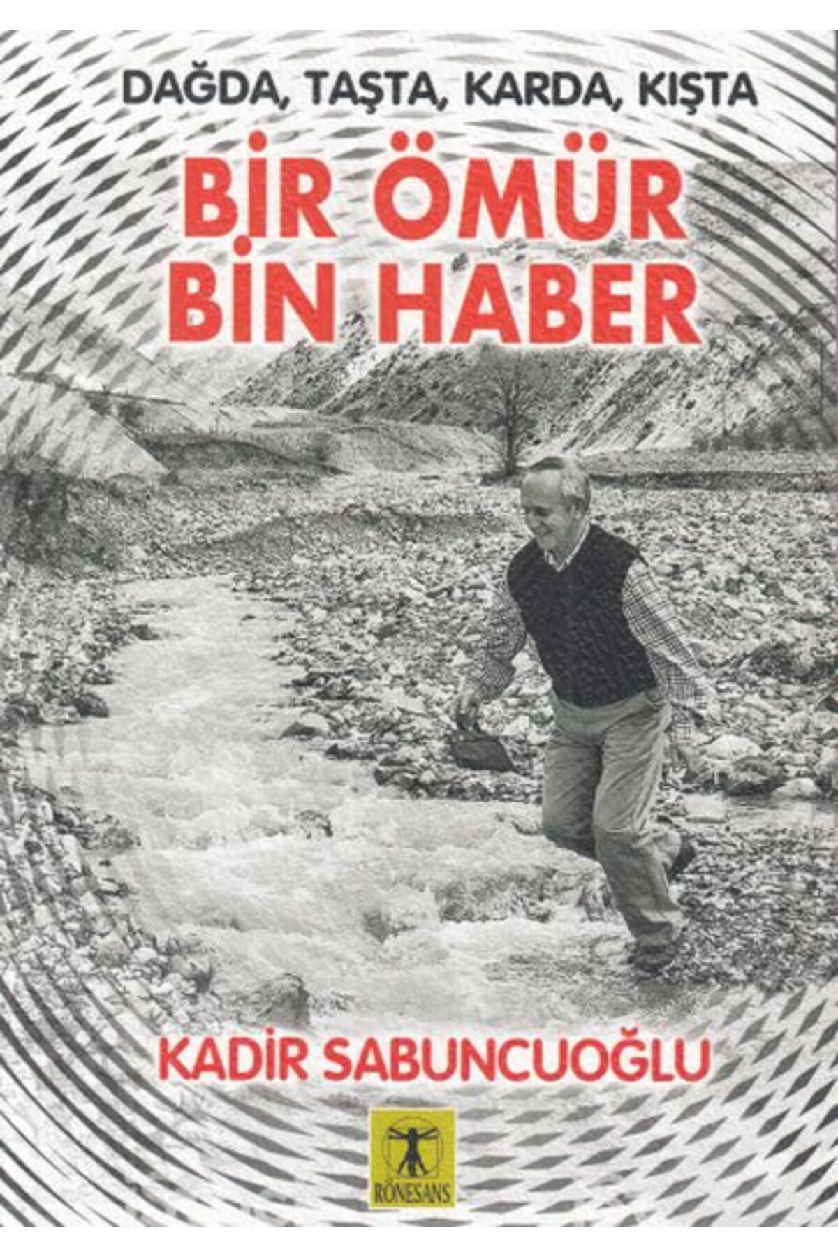 Rönesans Yayınları Bir Ömür Bin Haber