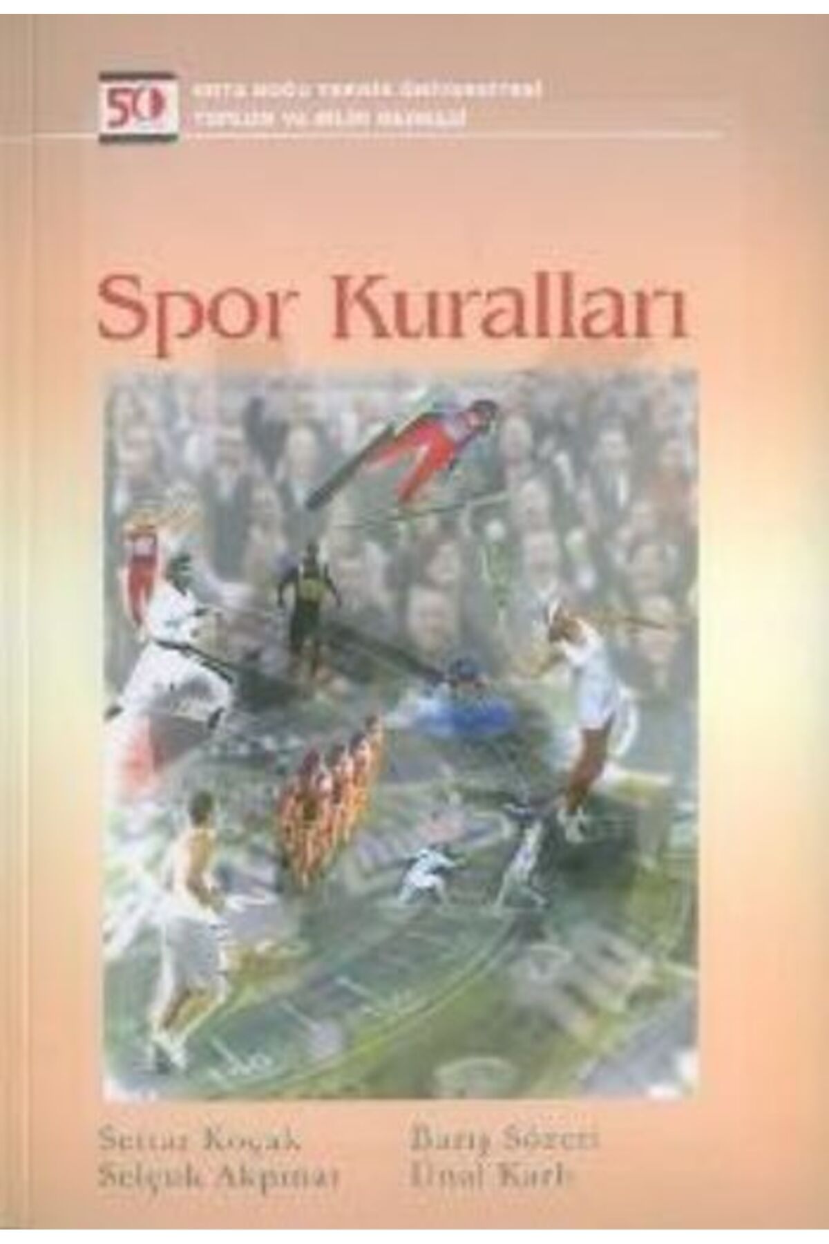 ODTÜ Geliştirme Vakfı Yayıncılık Spor Kuralları Kitabı