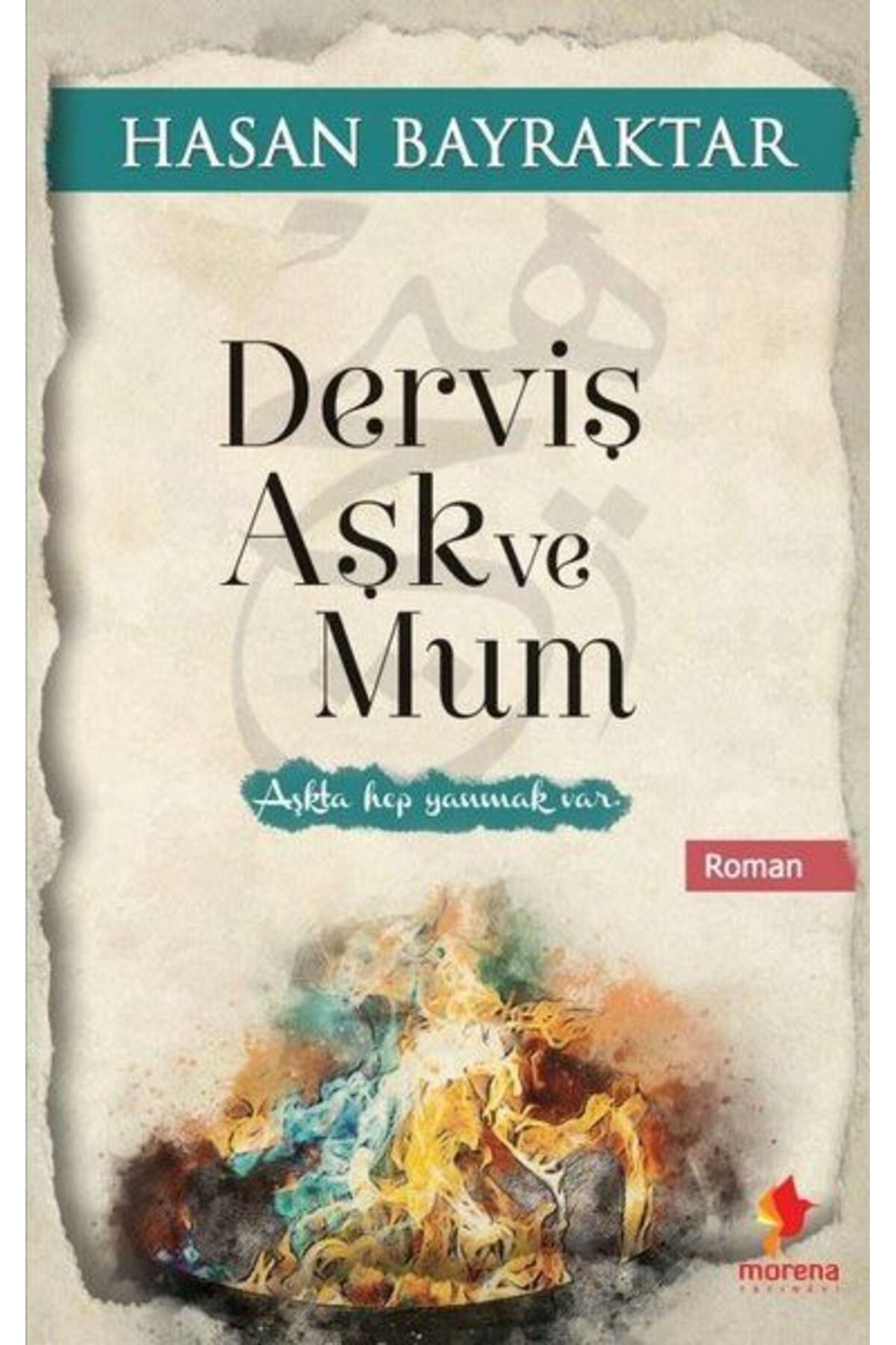 Mor kelebek Derviş Aşk ve Mum