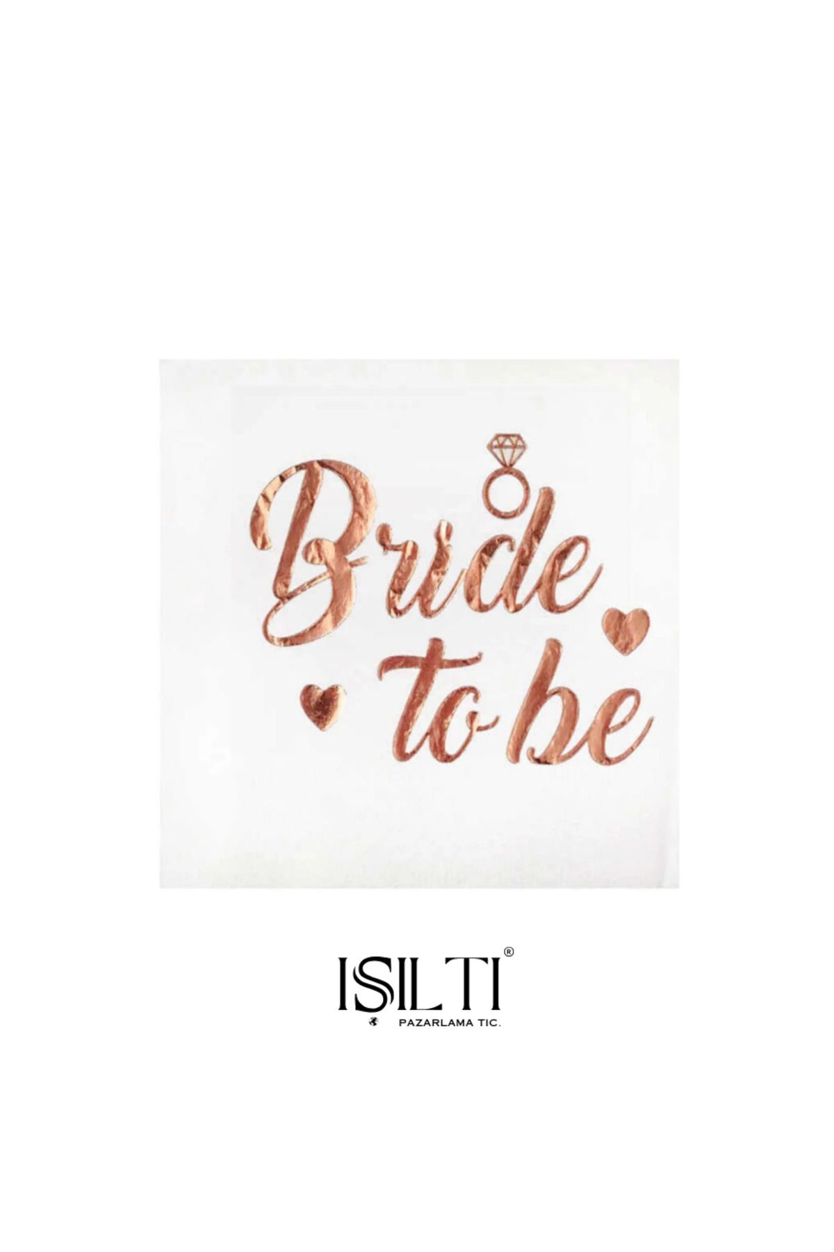 IŞILTIPAZARLAMA Bride To Be Yazılı Peçete Kadın Bekarlığa Veda Gelin Parti Kutlama Malzemeleri