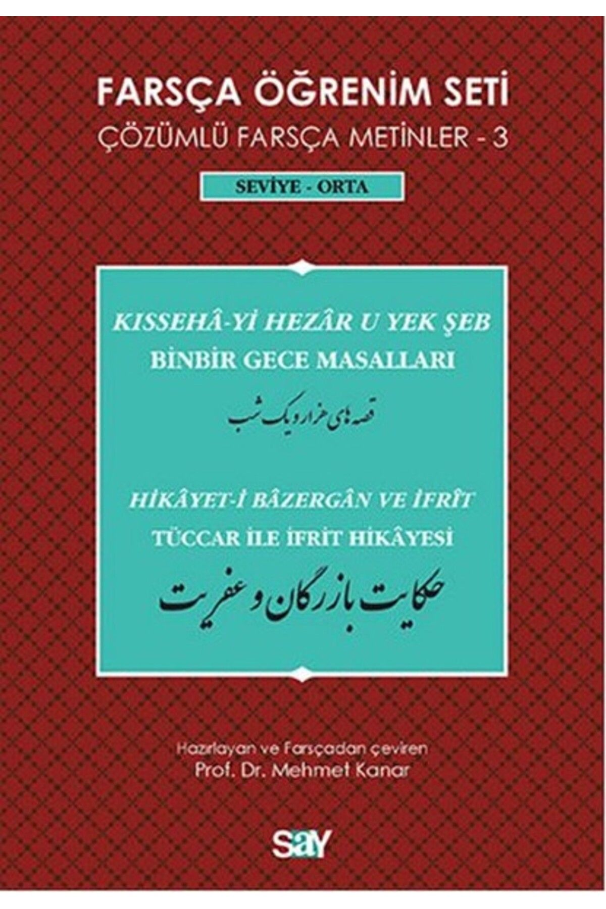 Say Yayınları Farsça Öğrenim Seti 3 ( Seviye Orta) Binbir Gece Masalları / Tüccar ile İfrit Hikayesi