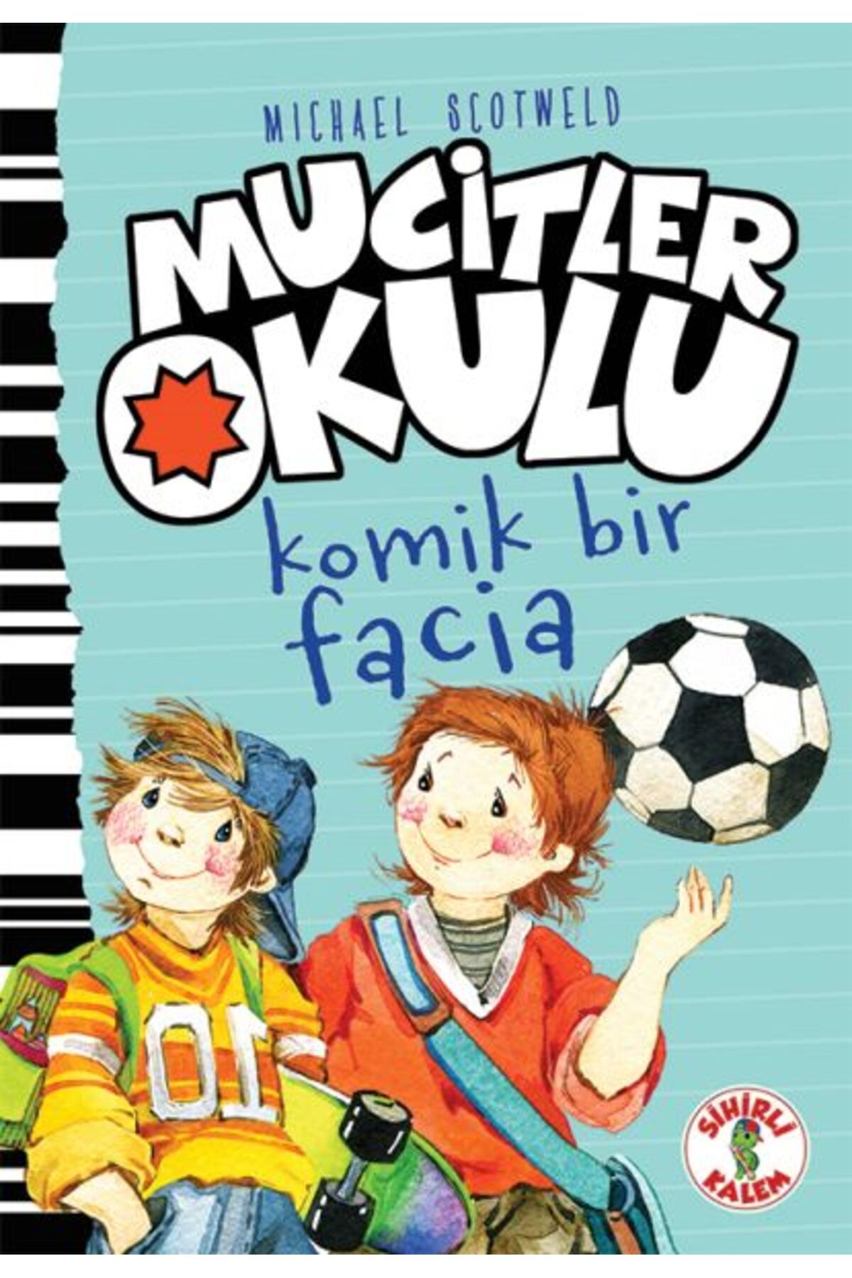 Sihirli Kalem Mucitler Okulu - Komik Bir Facia Ciltli