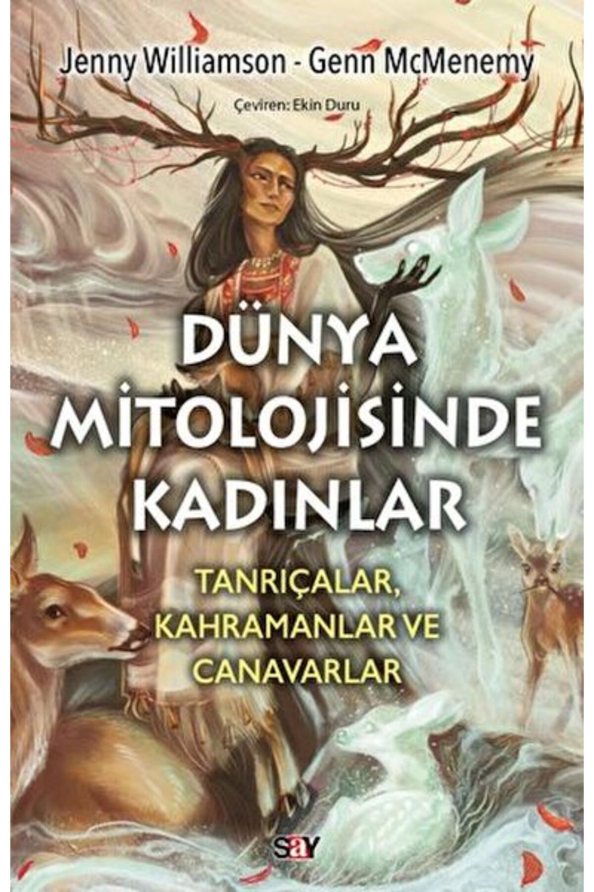 Say Yayınları Dünya Mitolojisinde Kadınlar
