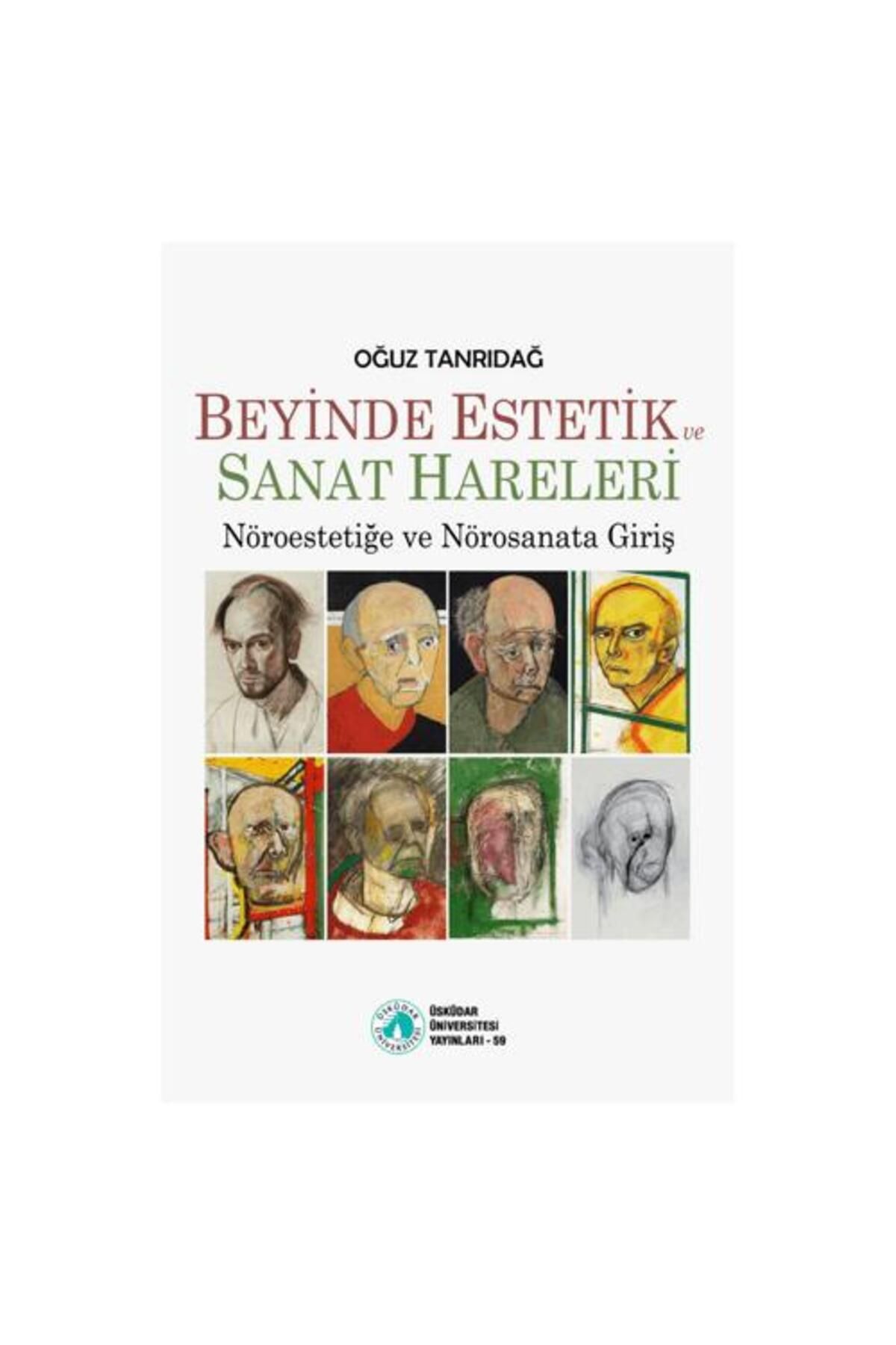 Üsküdar Üniversitesi Yayınları Beyinde Estetik ve Sanat Hareleri