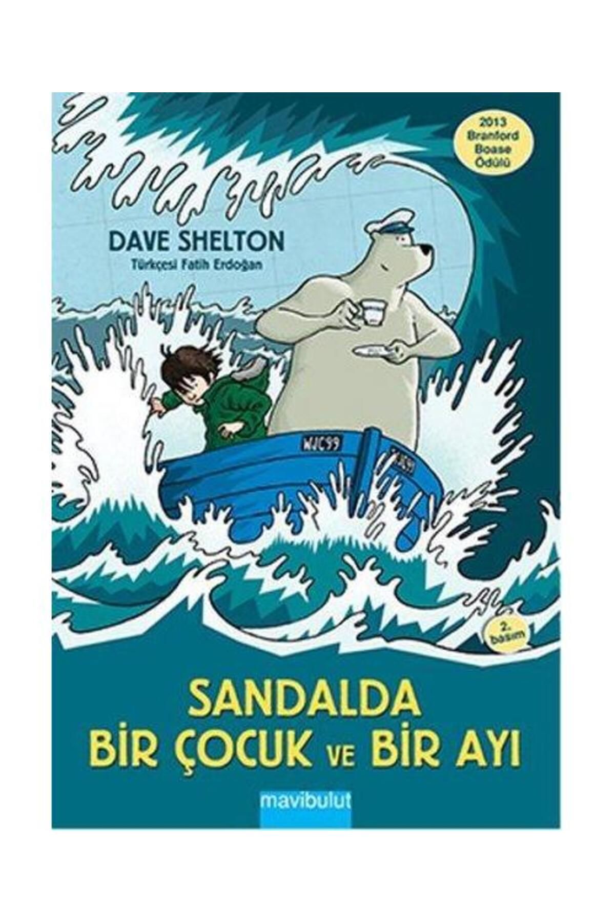 Mavi Bulut Yayıncılık Sandalda Bir Çocuk ve Bir Ayı