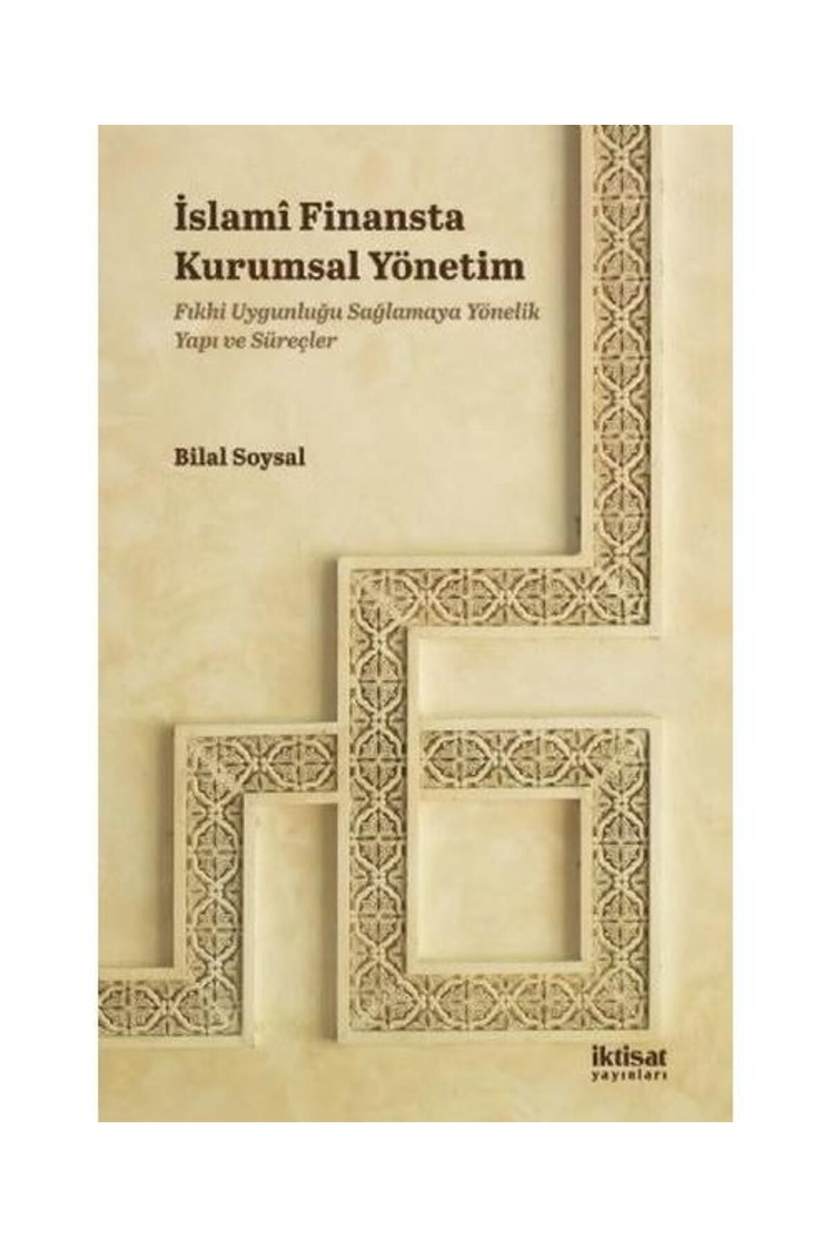 İktisat Yayınları İslami Finansta Kurumsal Yönetim Fıkhi Uygunluğu Sağlamaya Yönelik Yapı ve