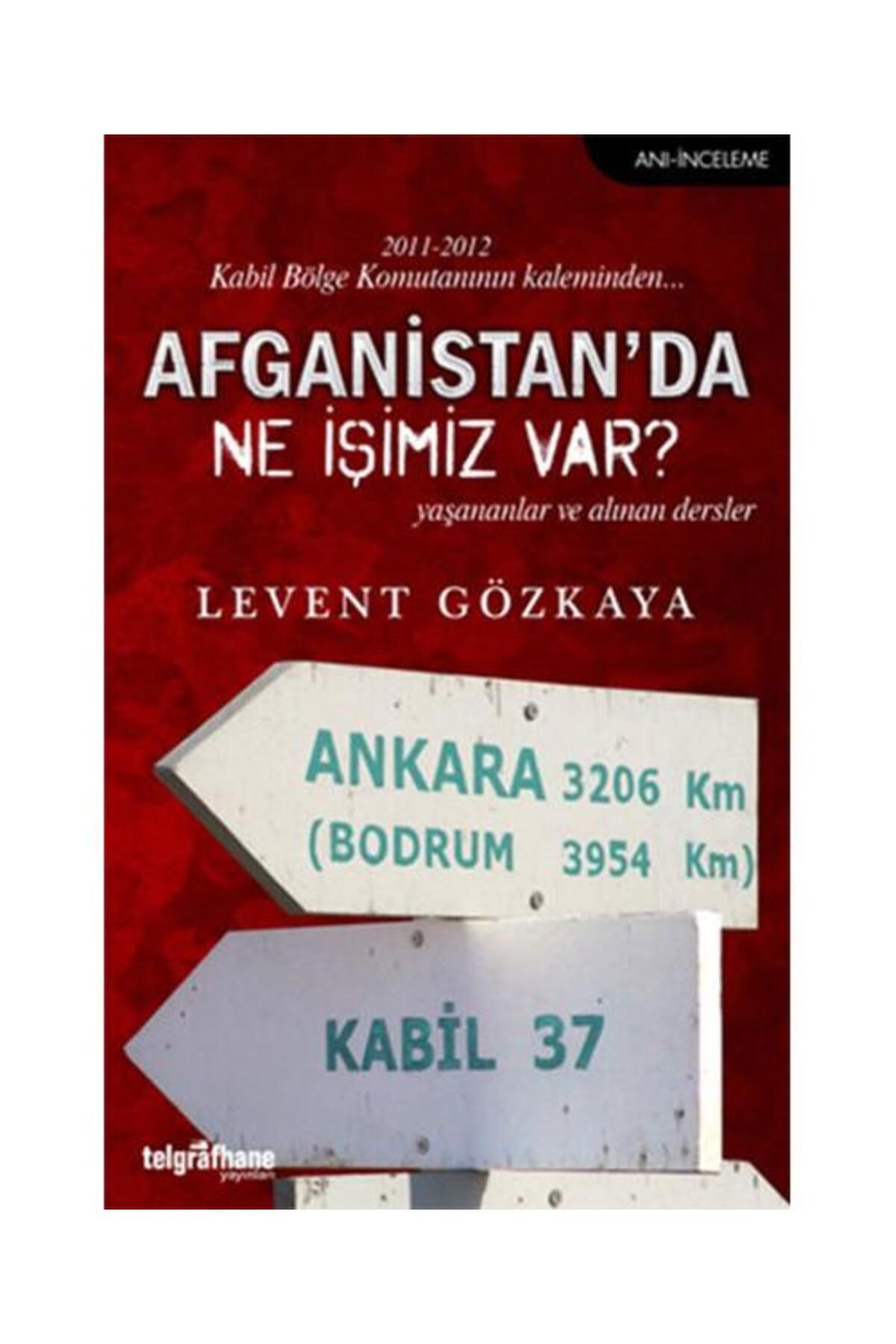 Telgrafhane Yayınları Afganistan'da Ne İşimiz Var?