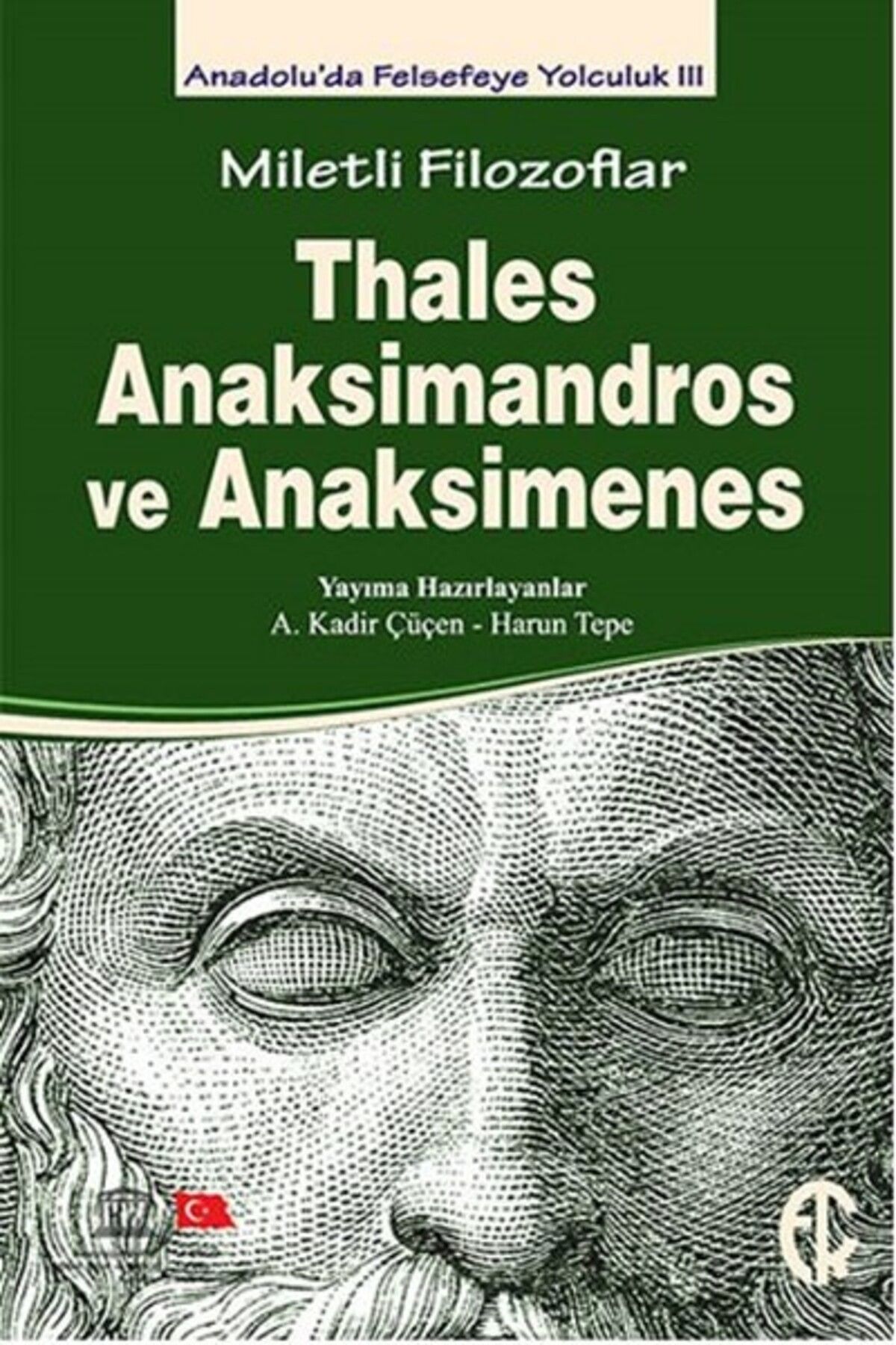 Türkiye Felsefe Kurumu Miletli Filozoflar - Thales, Anaksimandros ve Anaksimines