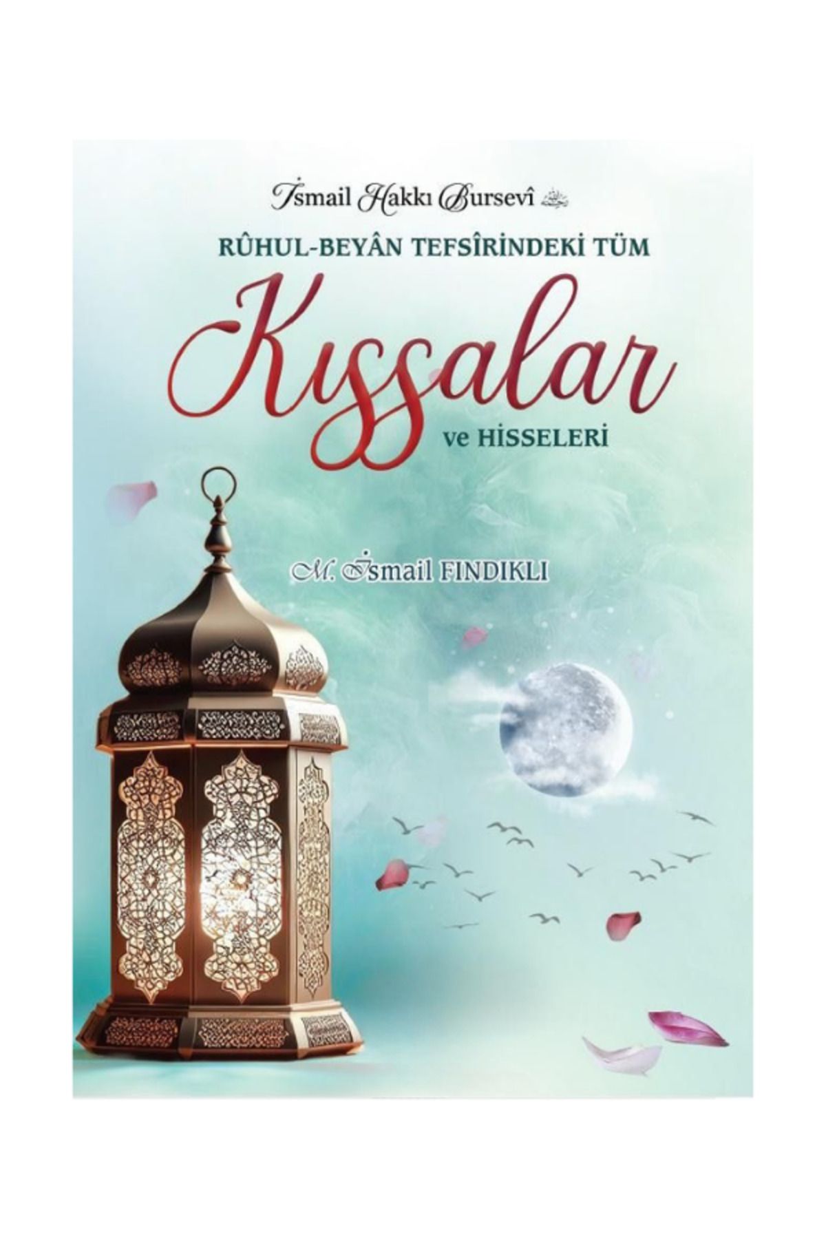 bk başaran kitap basarankitap.com Ruhul Beyan Tefsirindeki Tüm Kıssalar ve Hisseleri