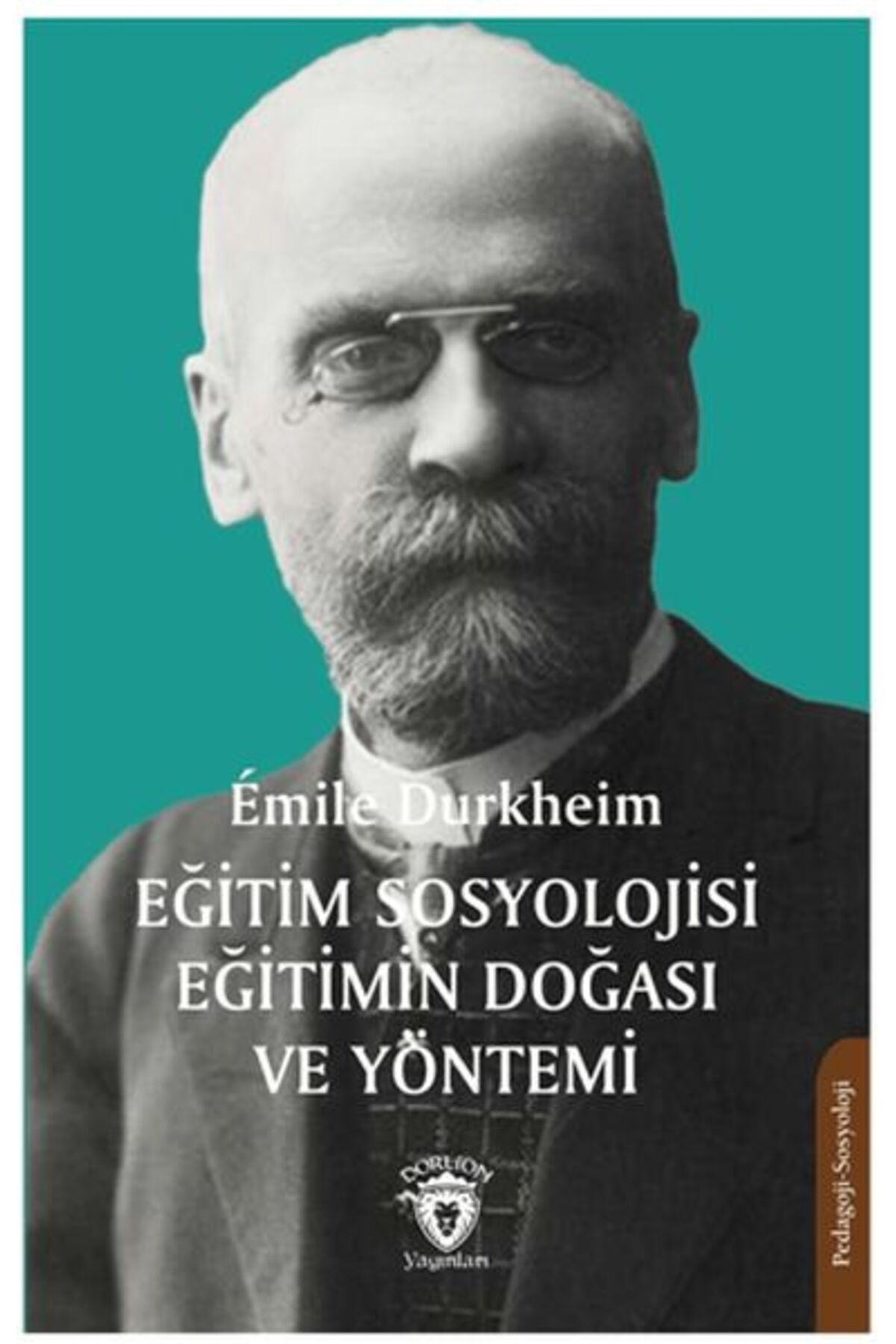Türk Dil Kurumu Yayınları Eğitim Sosyolojisi Eğitimin Doğası ve Yöntemi