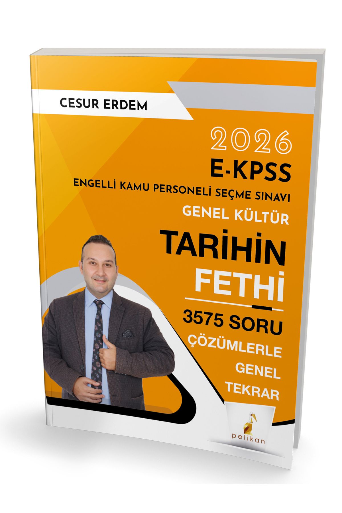 Pelikan Kitabevi 2026 EKPSS Genel Kültür Tarihin Fethi 3575 Soru Çözümlerle Genel Tekrar
