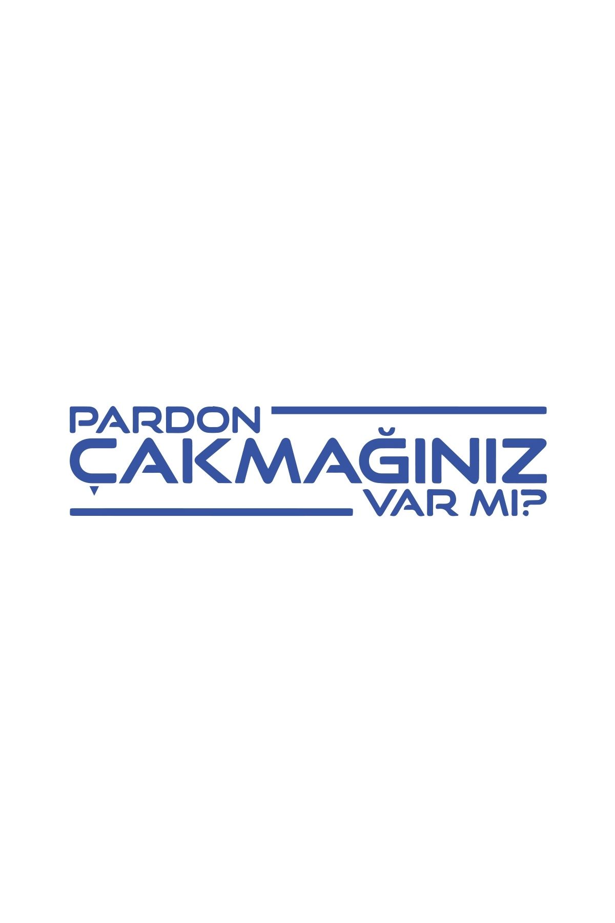 Reysa Tasarım Pardon Çakmağınız var mı Sticker 17x17 Cm Mavi
