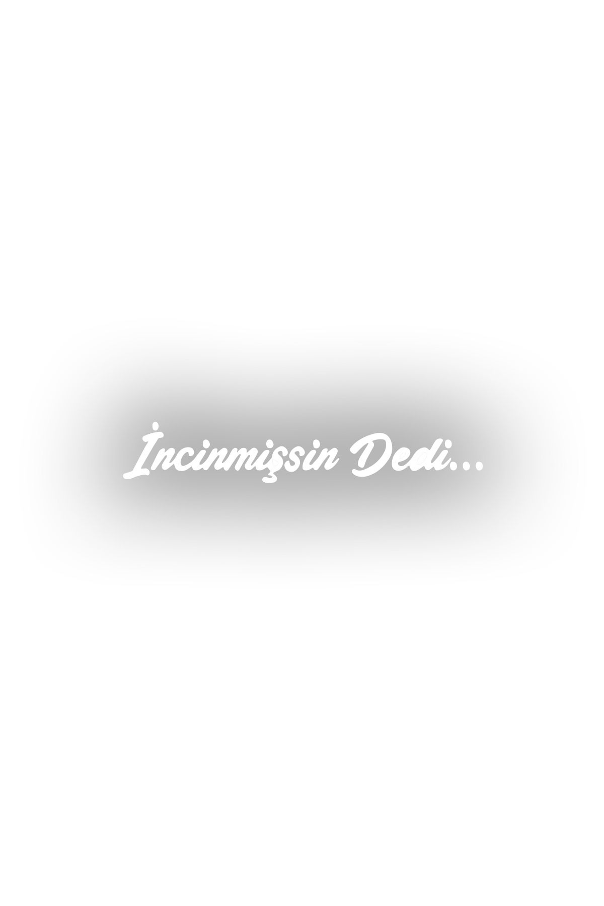 Reysa Tasarım İncinmişsin Dedi Sticker 17x17 Cm Beyaz