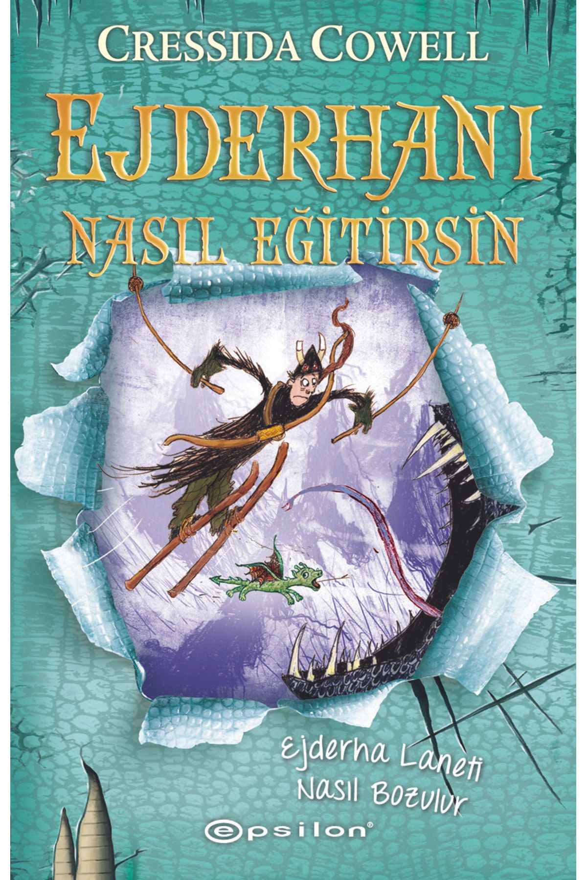 Epsilon Yayınevi Ejderhanı Nasıl Eğitirsin 4 - Ejderha Laneti Nasıl Bozulur (Karton Kapak)