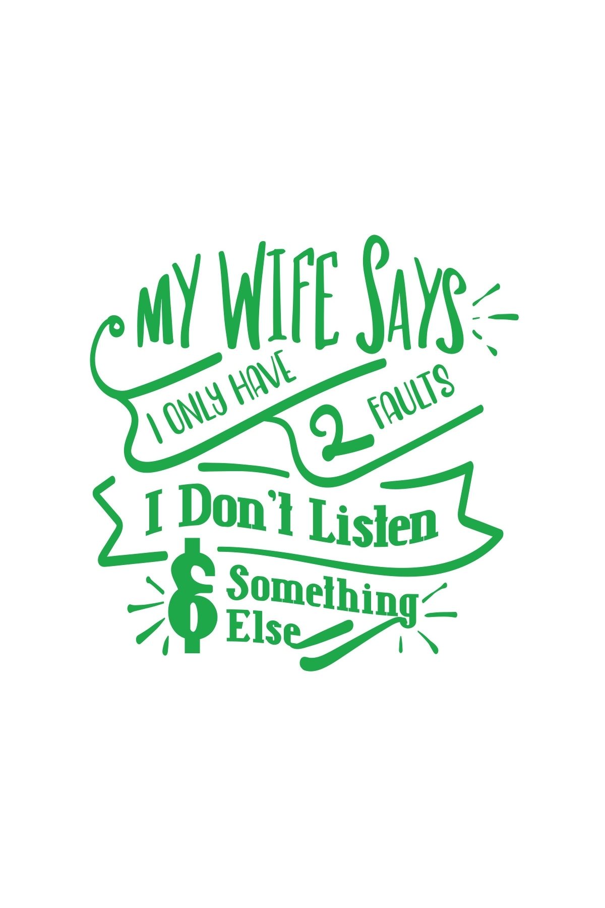 Reysa Tasarım My Wife Says Sticker 17x17 Cm Yeşil