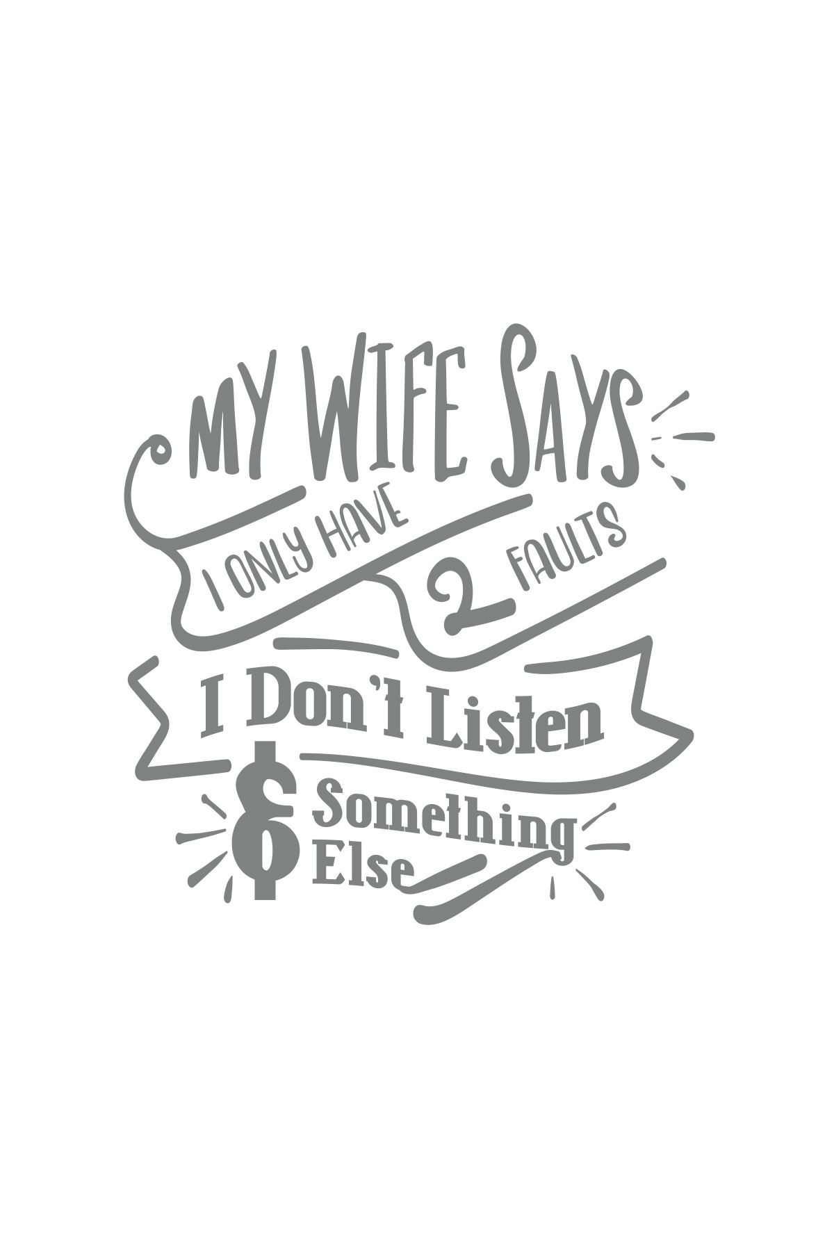 Reysa Tasarım My Wife Says Sticker 17x17 Cm Gri
