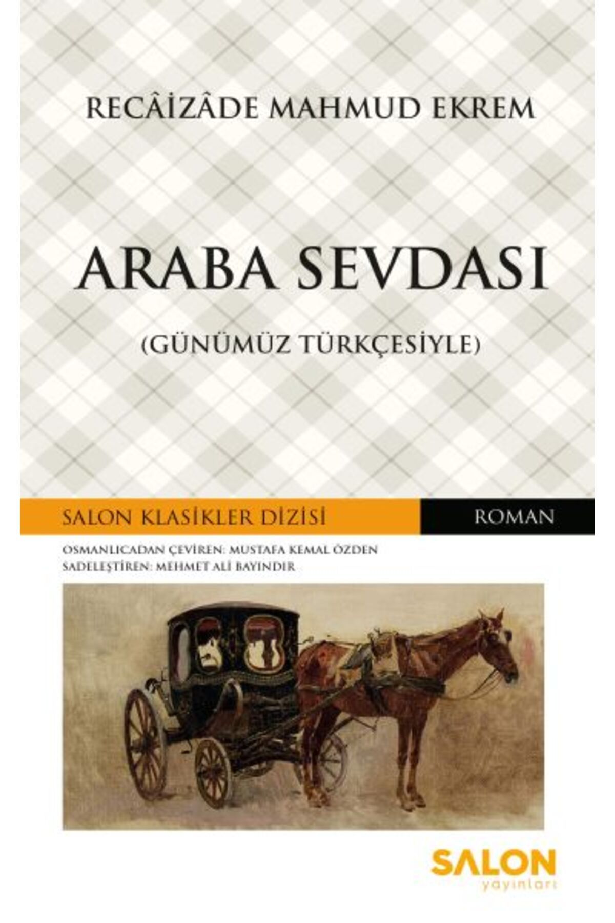 Salon Yayınları Araba Sevdası - Günümüz Türkçesiyle