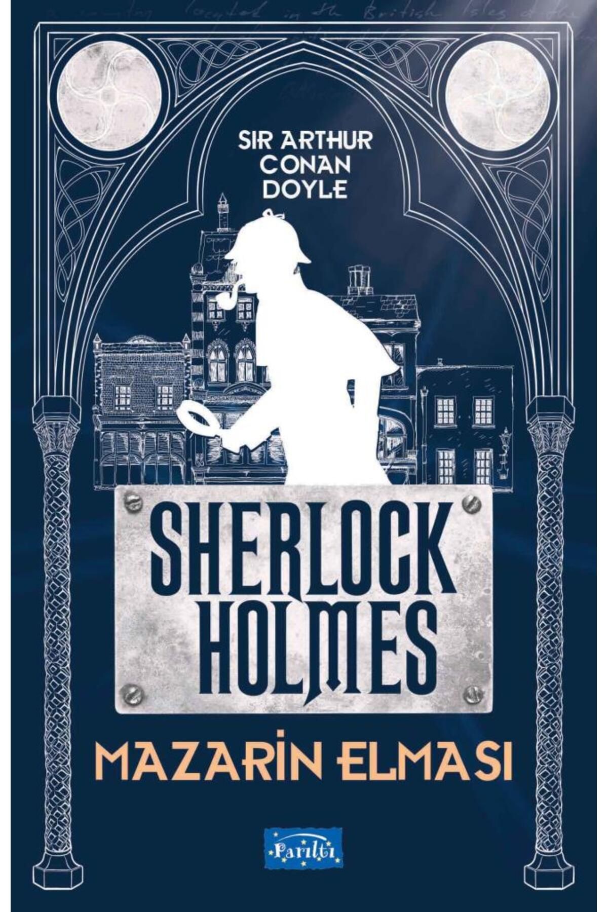 Parıltı Yayınları Mazarin Elması - Sherlock Holmes