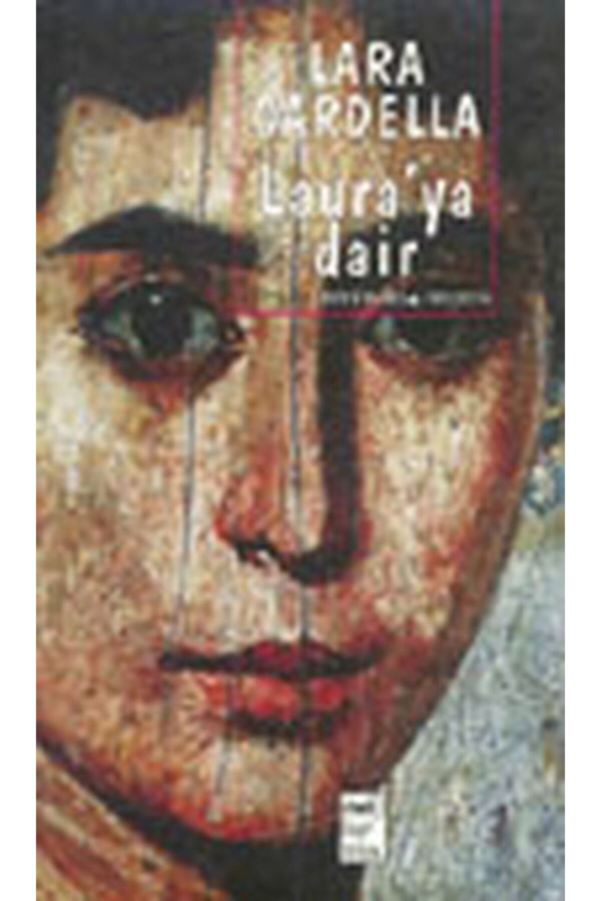 Destek Yayınları Laura'ya Dair