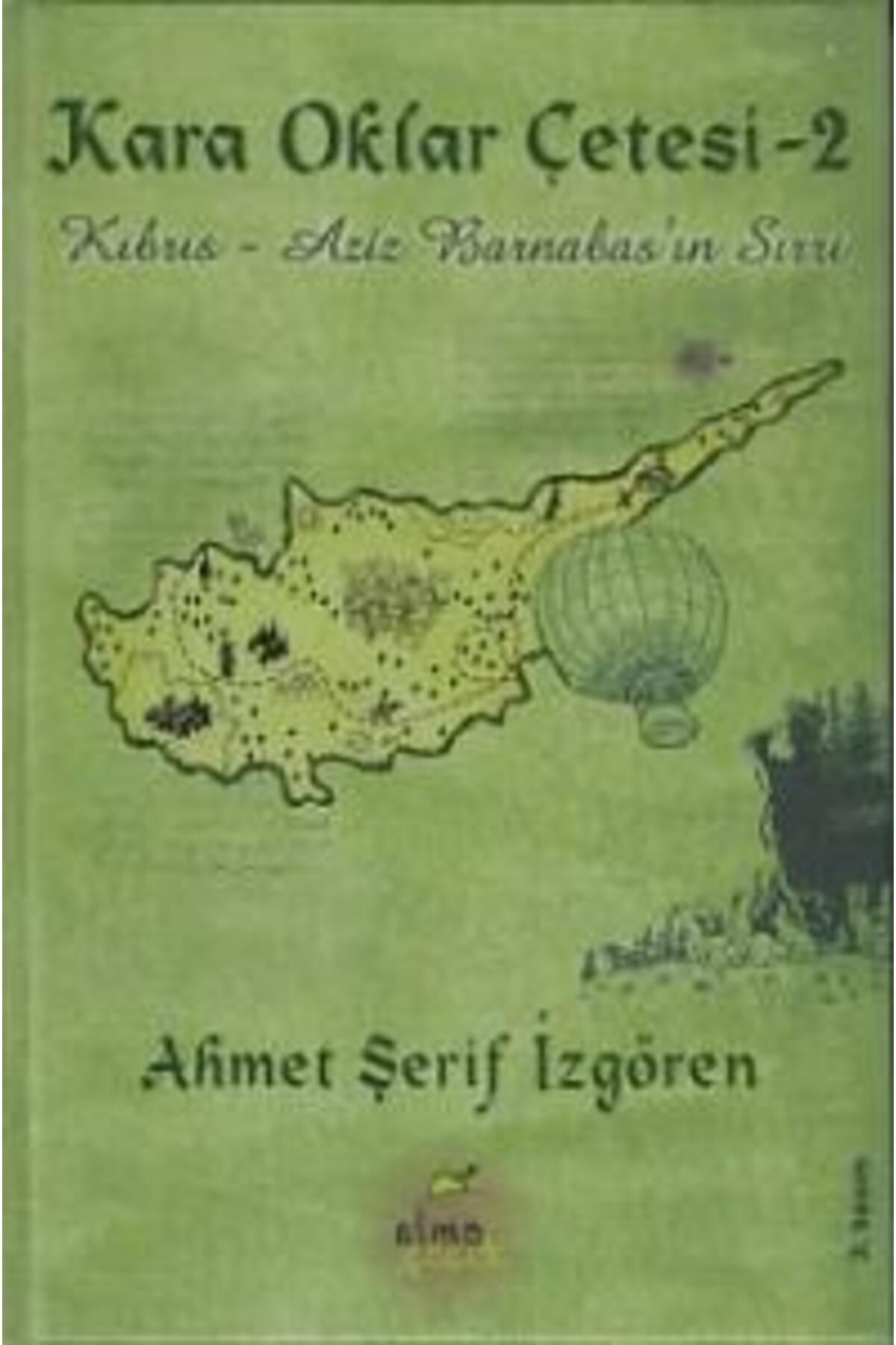 ELMA Yayınevi Kara Oklar Çetesi 2 - Kıbrıs - Aziz Barnabas'ın Sırrı (Ciltli)
