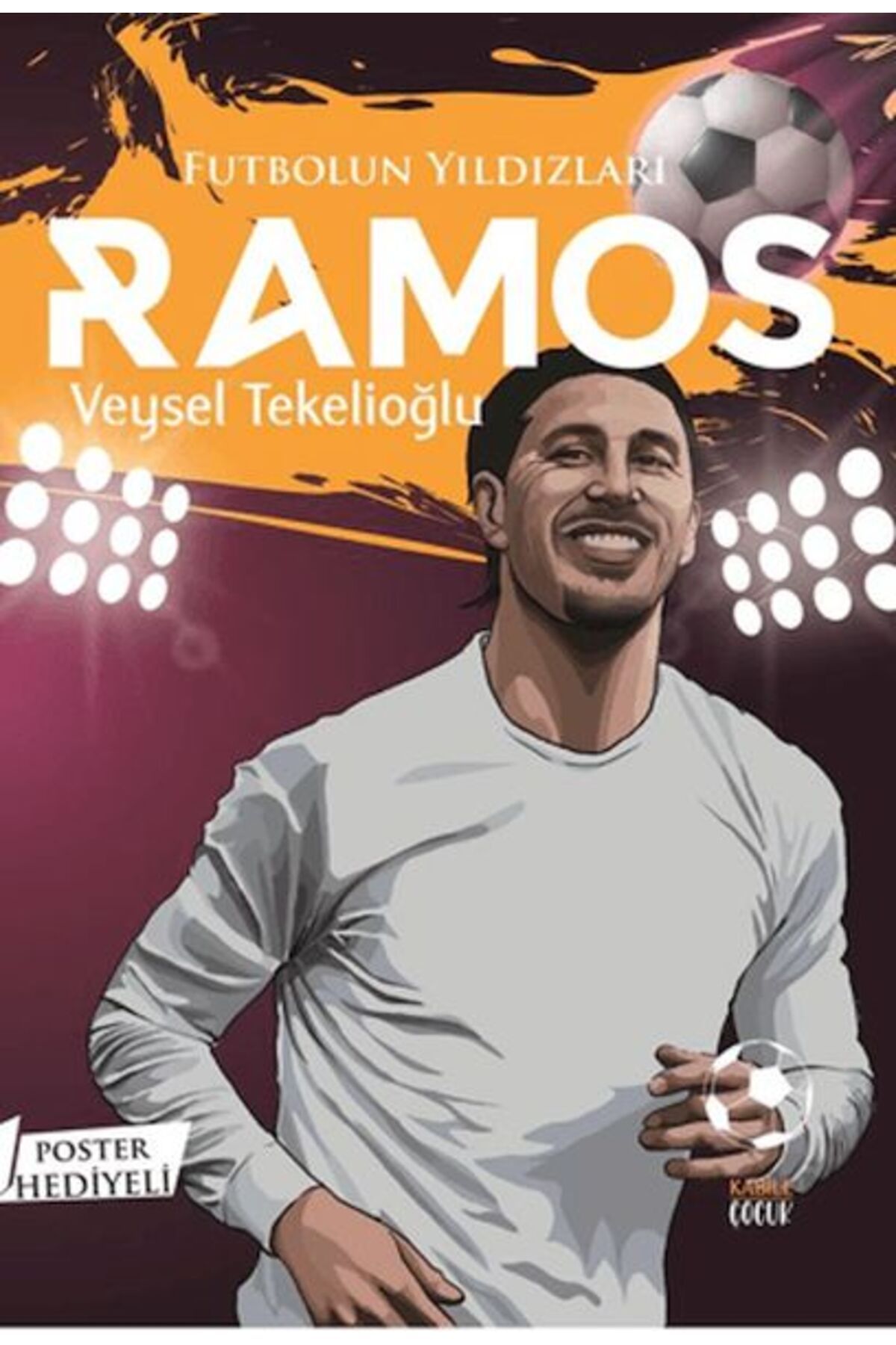 Destek Yayınları Futbolun Yıldızları Ramos (Poster Hediyeli)