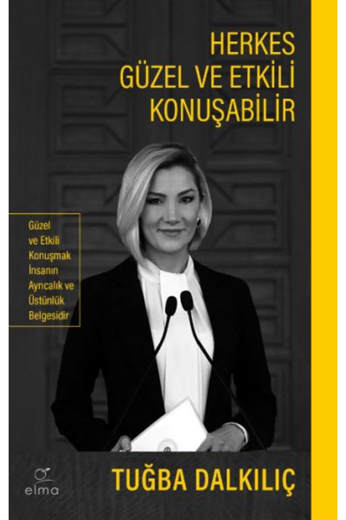 ELMA Yayınevi Herkes Güzel ve Etkili Konuşabilir