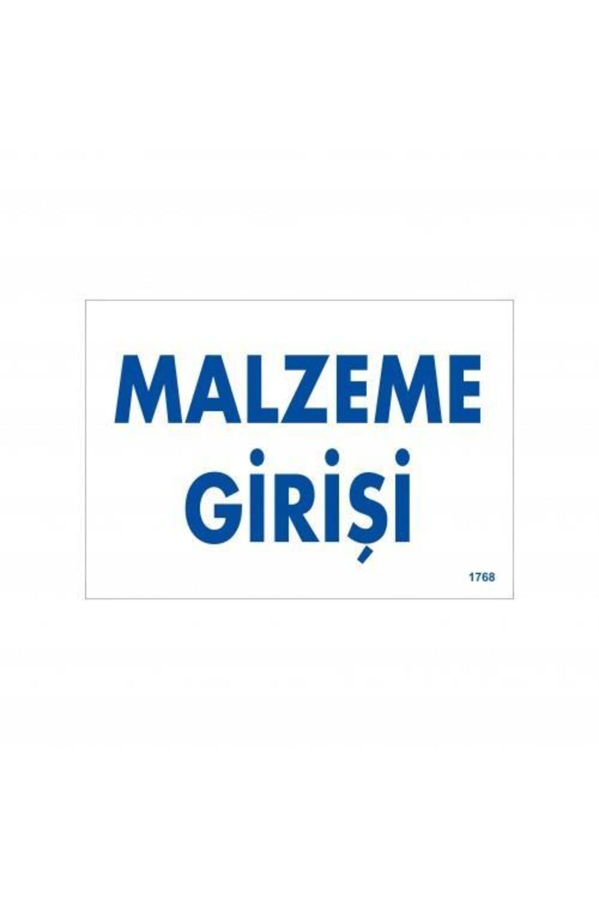 Toptan Bulurum Malzeme Girişi Uyarı Levhası 17,5x25 KOD:1768