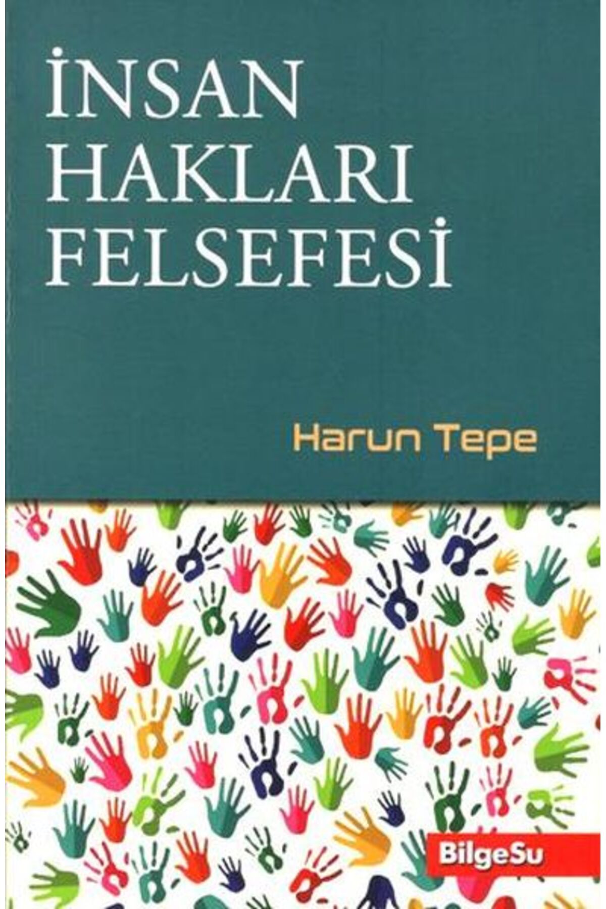 Bilgesu Yayıncılık İnsan Hakları Felsefesi